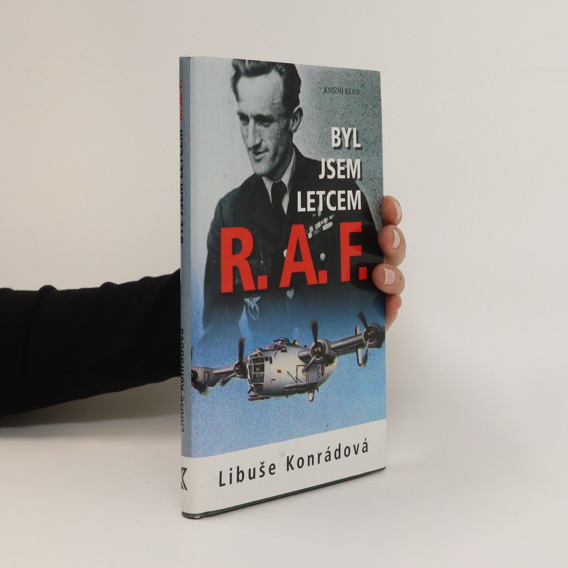 Libuše Konrádová Byl jsem letcem R.A.F.