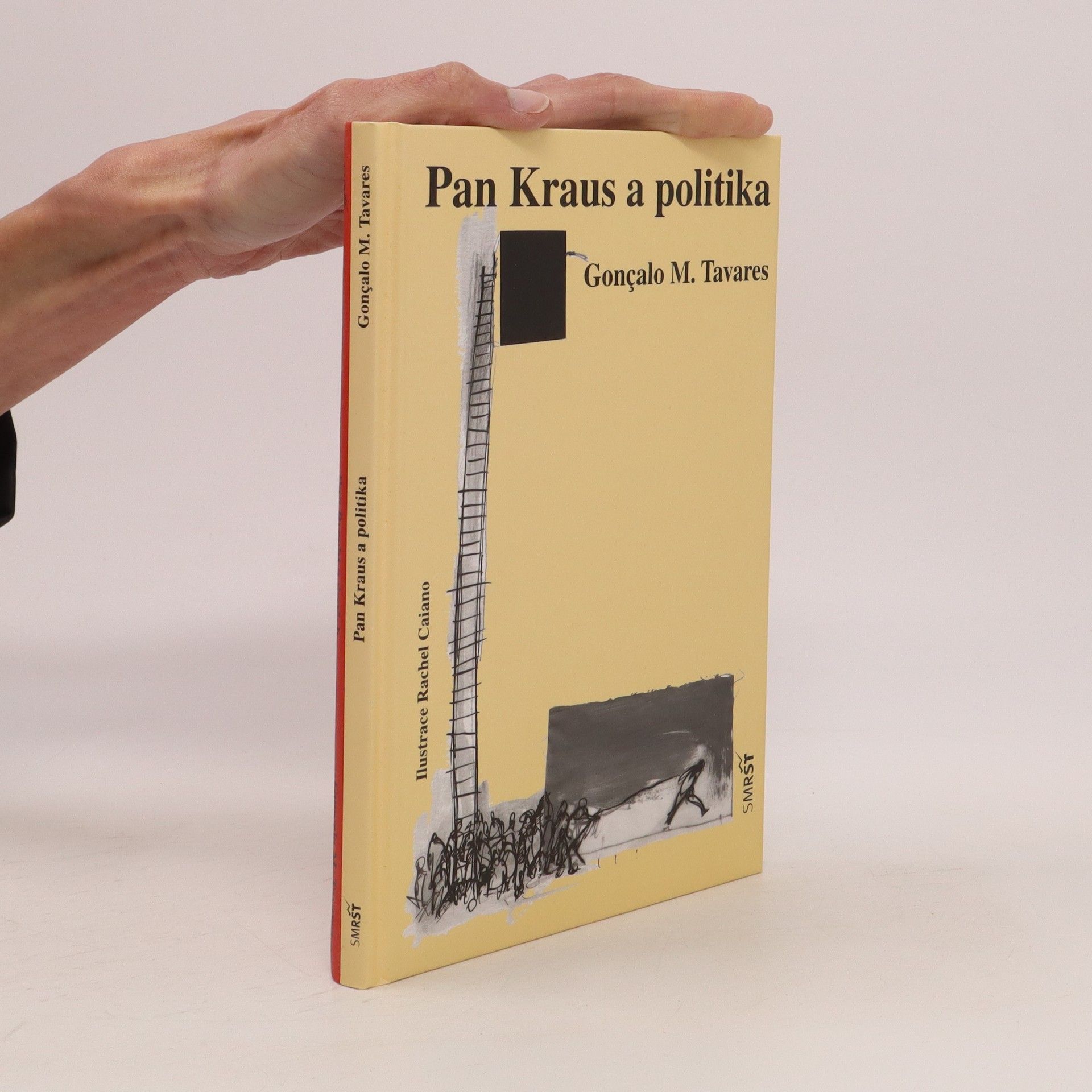 Gonçalo M. Tavares Pan Kraus a politika. Pan Brecht a úspěch