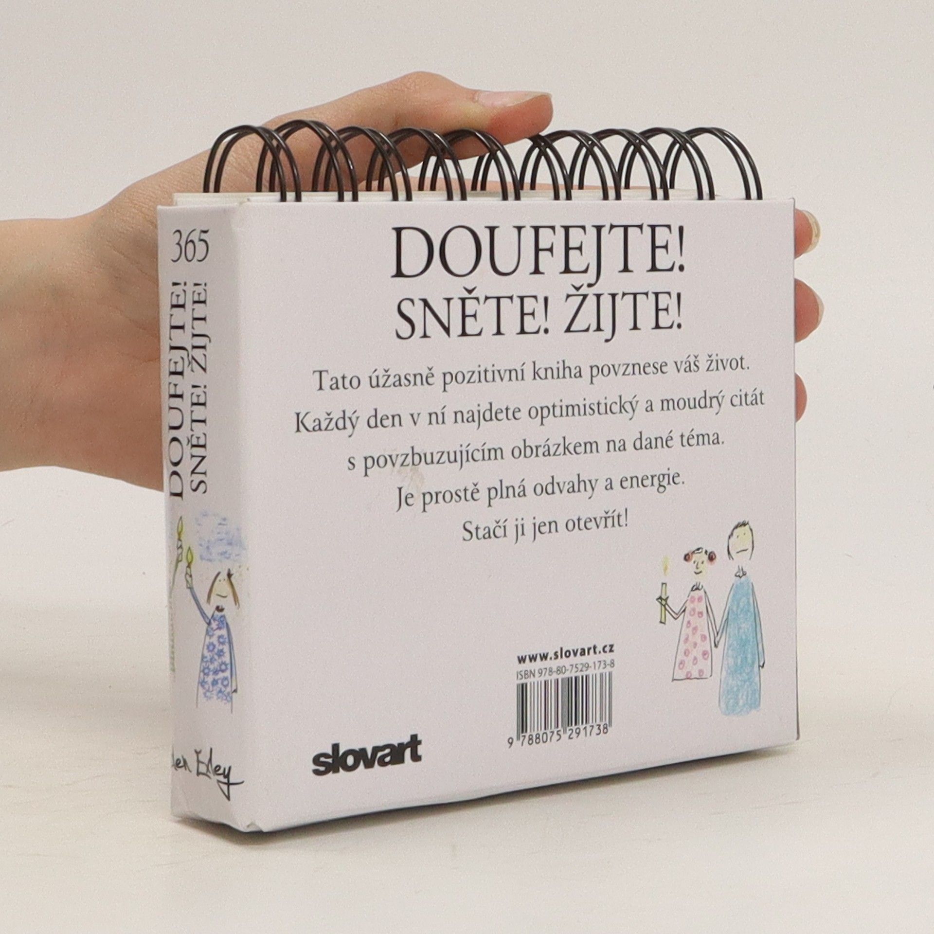 Helen Exley Doufejte! Sněte! Žijte! : 365 úžasně pozitivních myšlenek