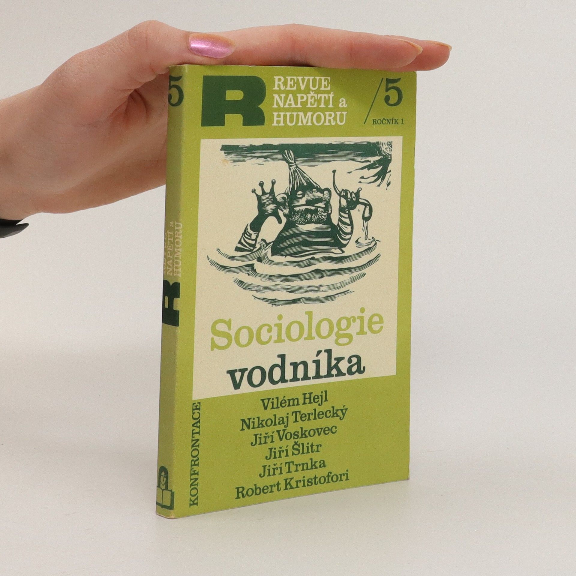 Kolektiv autorů Revue napětí a humoru. Ročník 1, číslo 5 : Sociologie vodníka