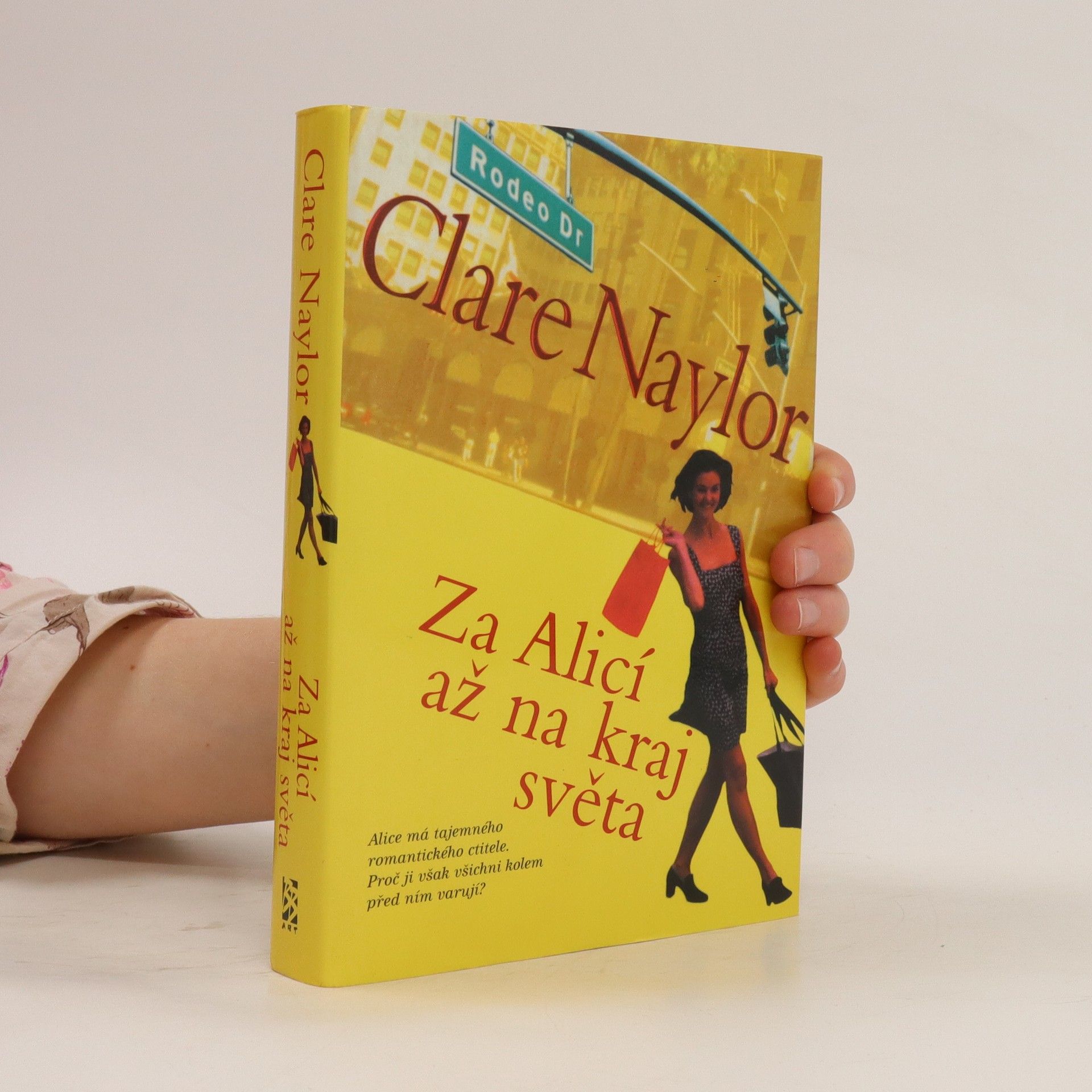 Clare Naylor Za Alicí až na kraj světa