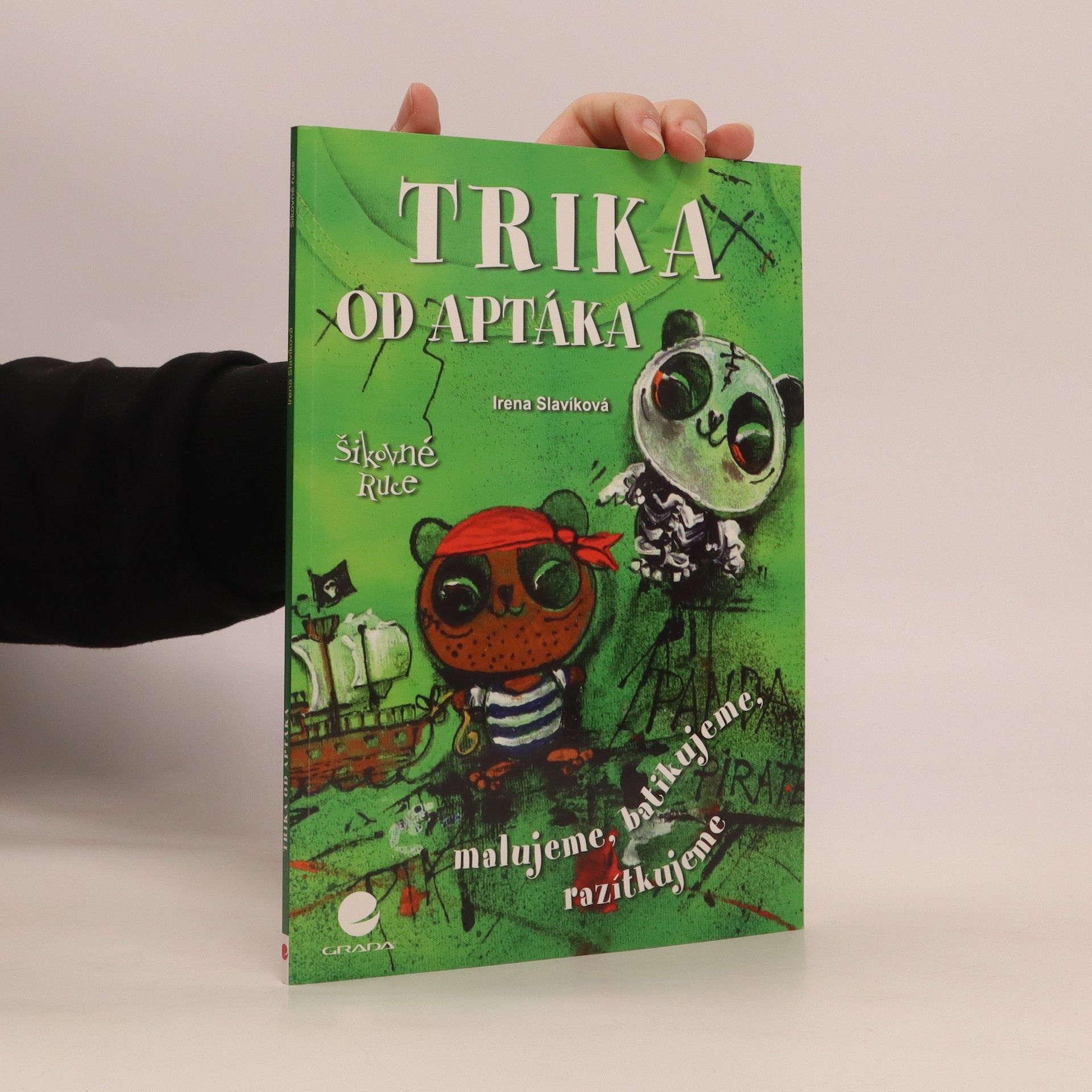 Irena Slavíková Trika od Aptáka – malujeme, batikujeme, razítkujeme