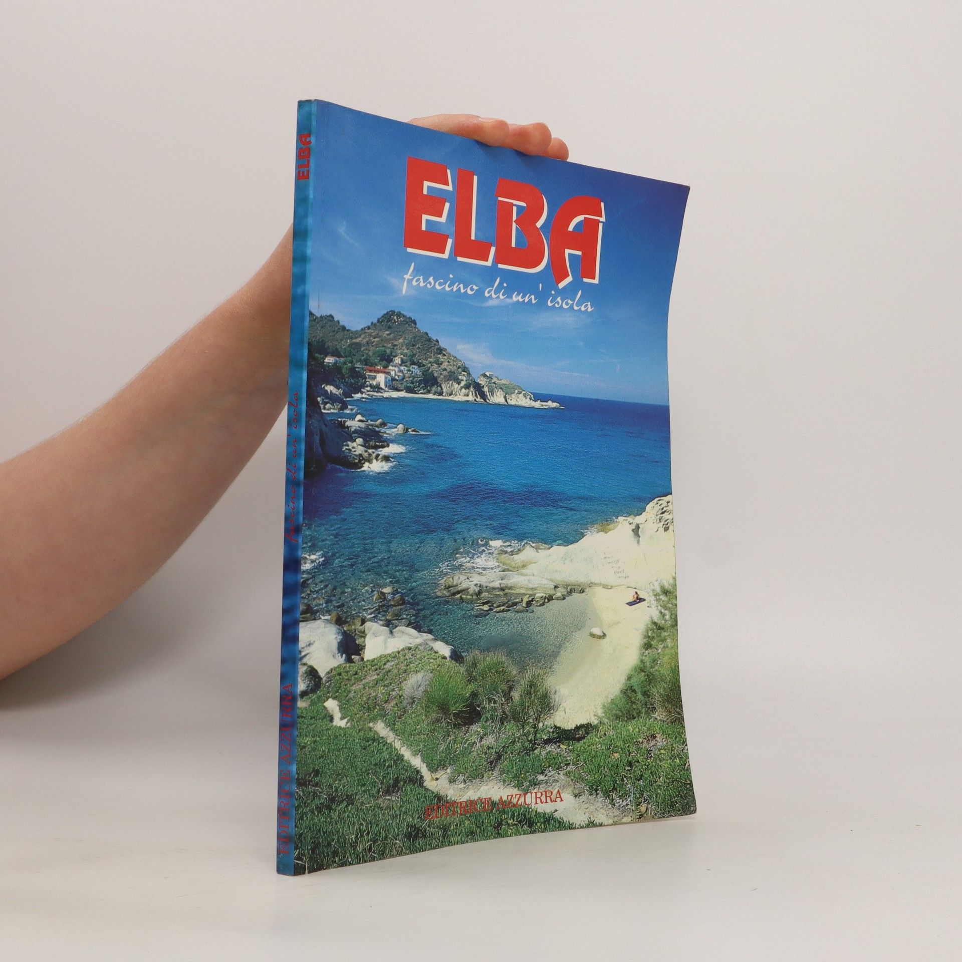 AA.VV. Elba: fascino di un´ isola