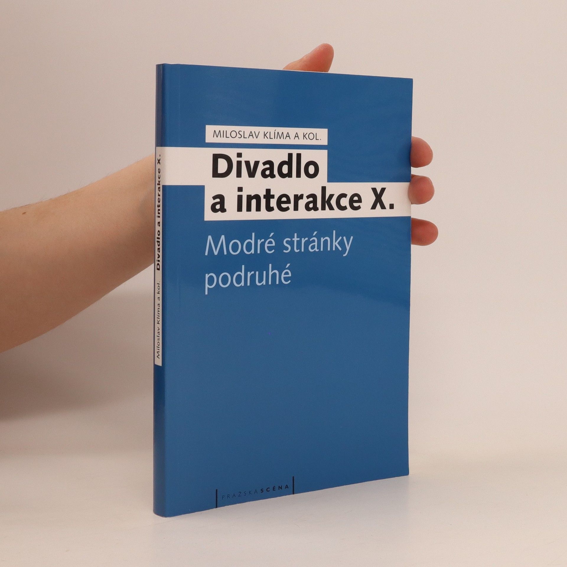 Miloslav Klíma Divadlo a interakce X. Modré stránky podruhé