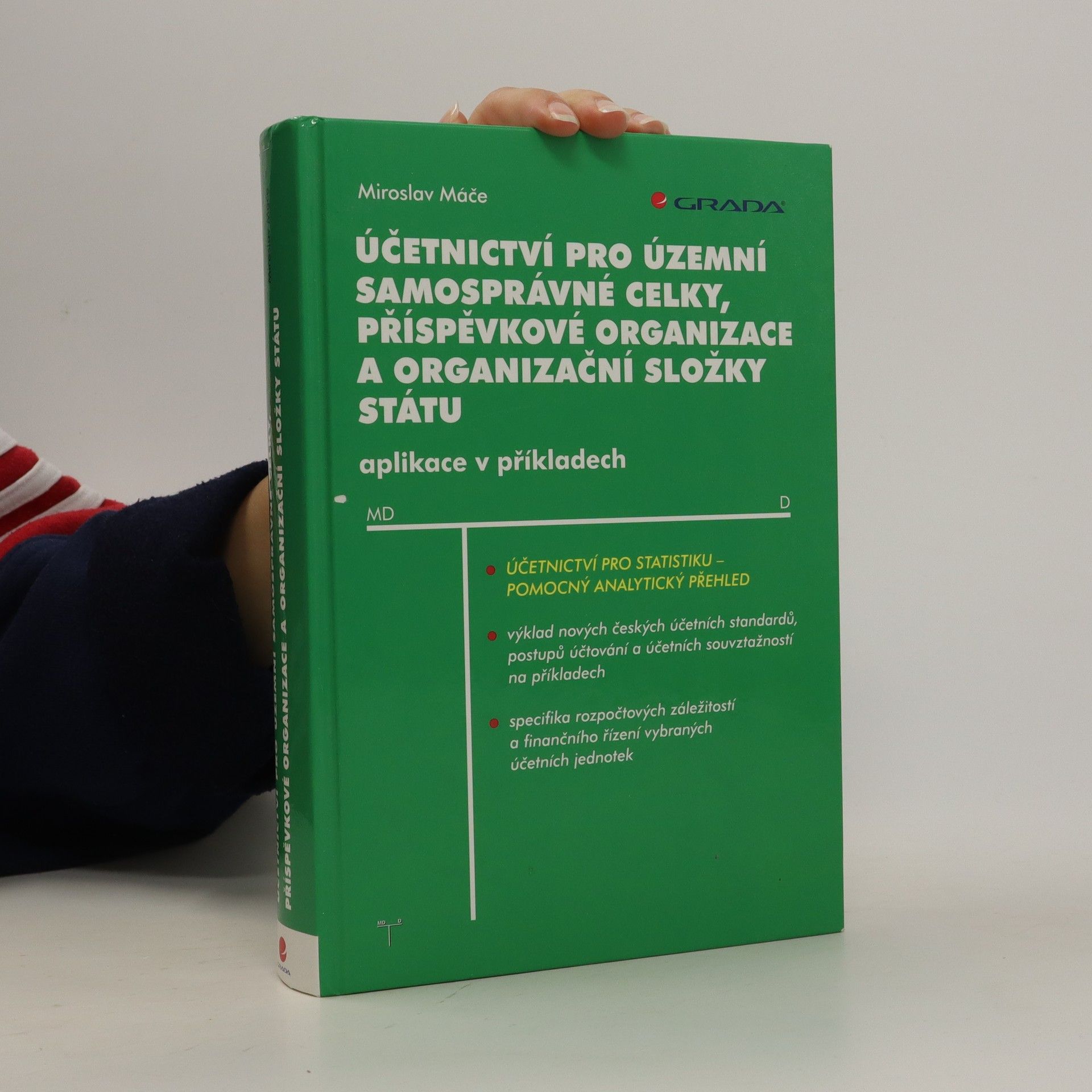 Miroslav Máče Účetnictví pro územní samosprávné celky, příspěvkové organizační složky státu