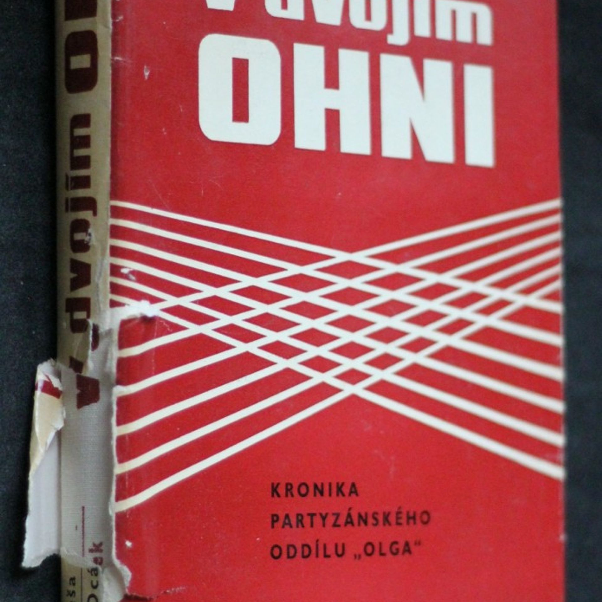 Václav Peša V dvojím ohni : kronika partyzánského oddílu "Olga"