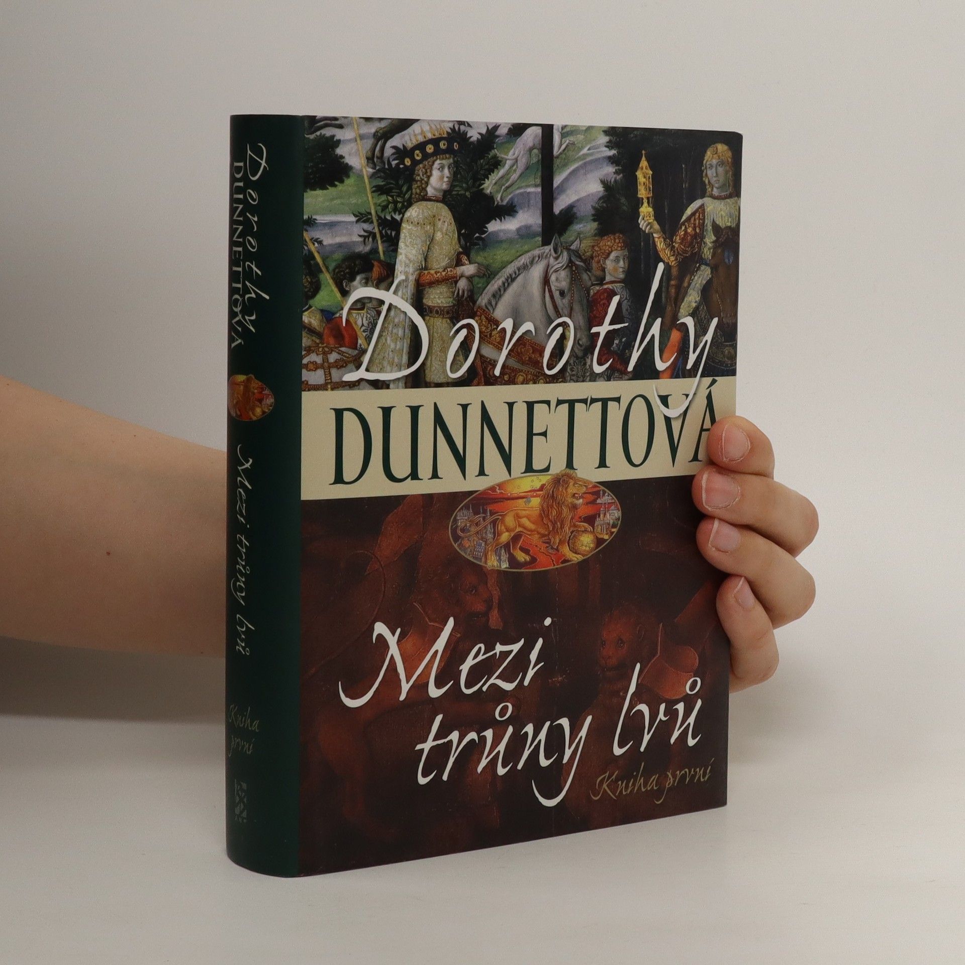 Dorothy Dunnett Mezi trůny lvů. Kniha první
