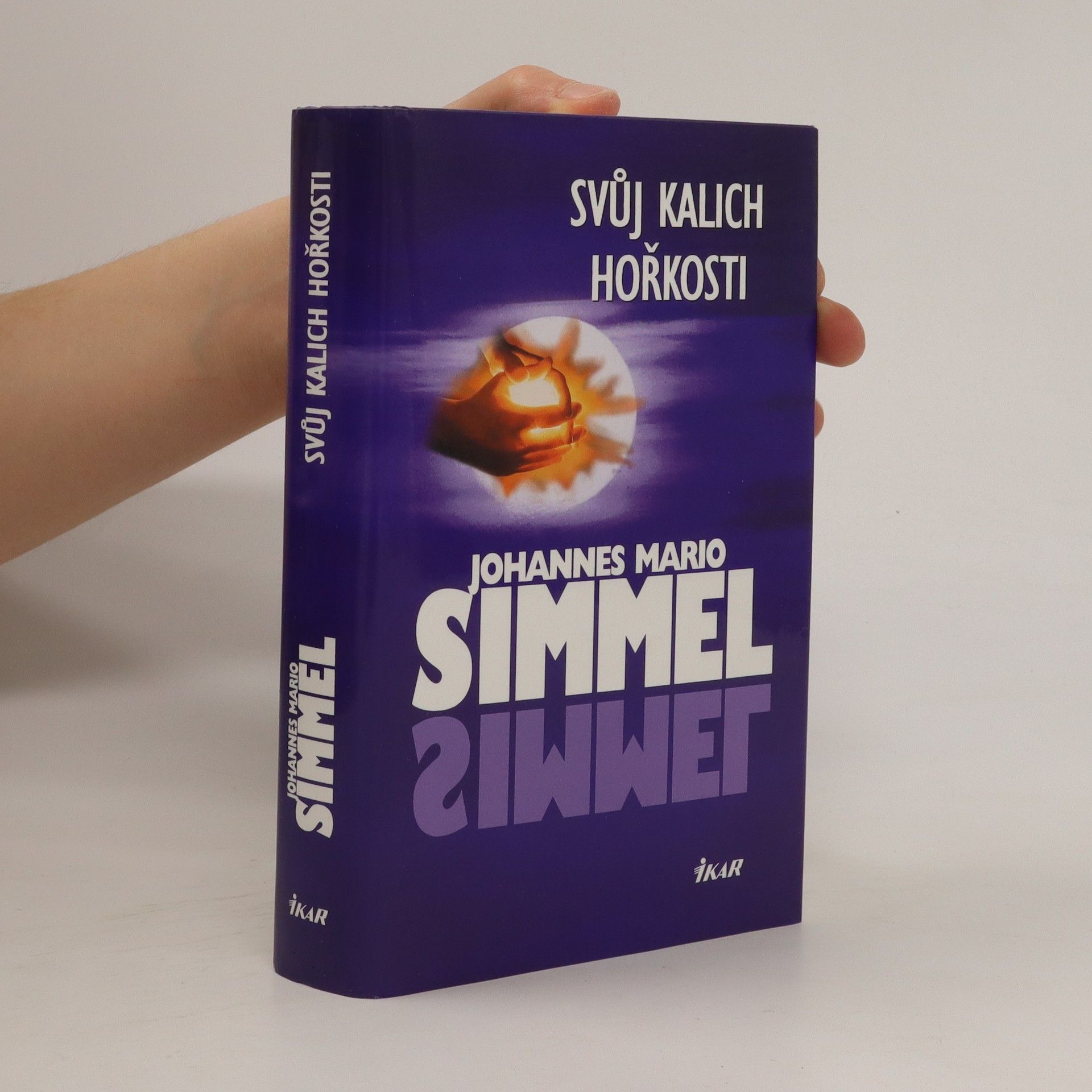 Johannes Mario Simmel Svůj kalich hořkosti