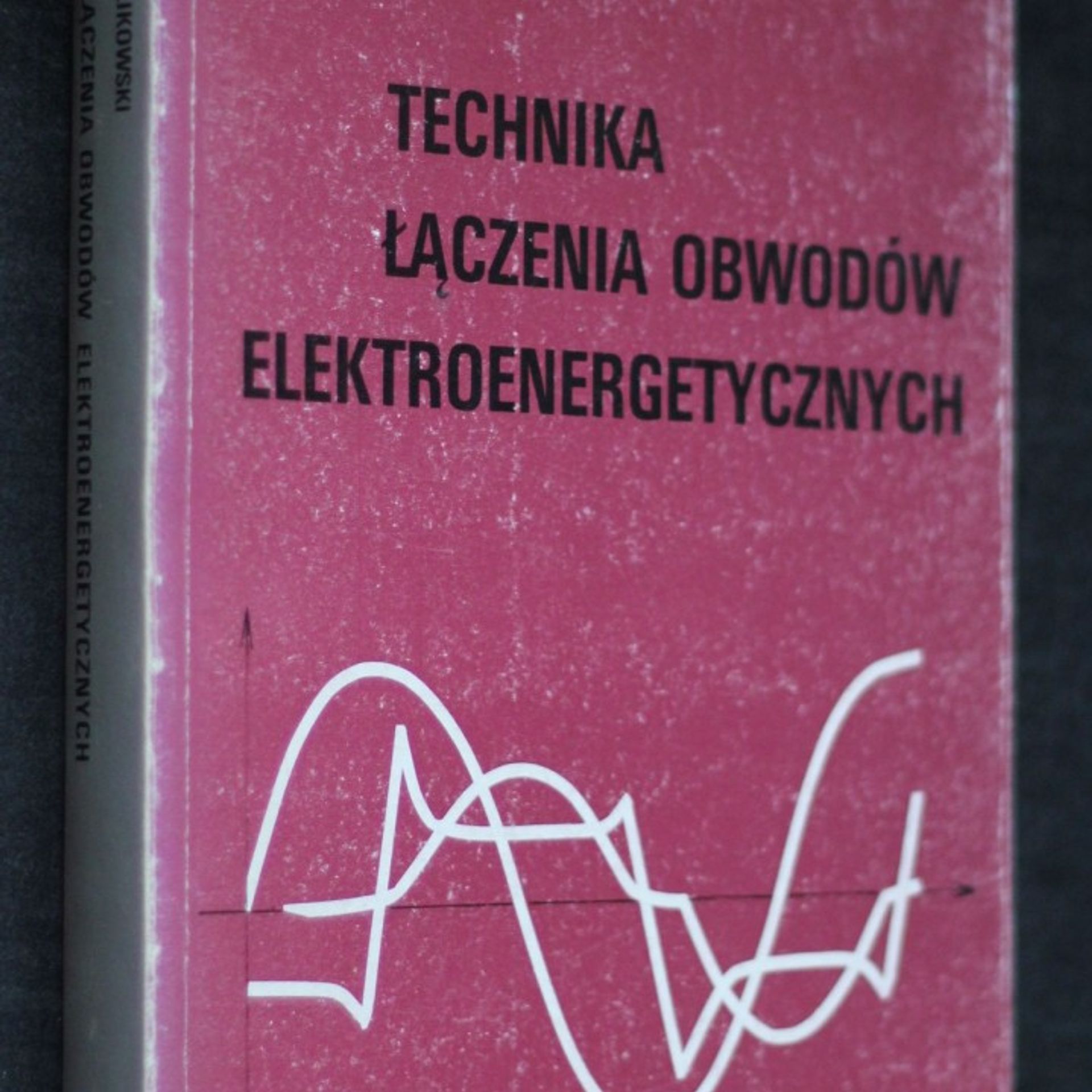 Czesław Królikowski Technika łączenia obwodów elektroenergetycznych