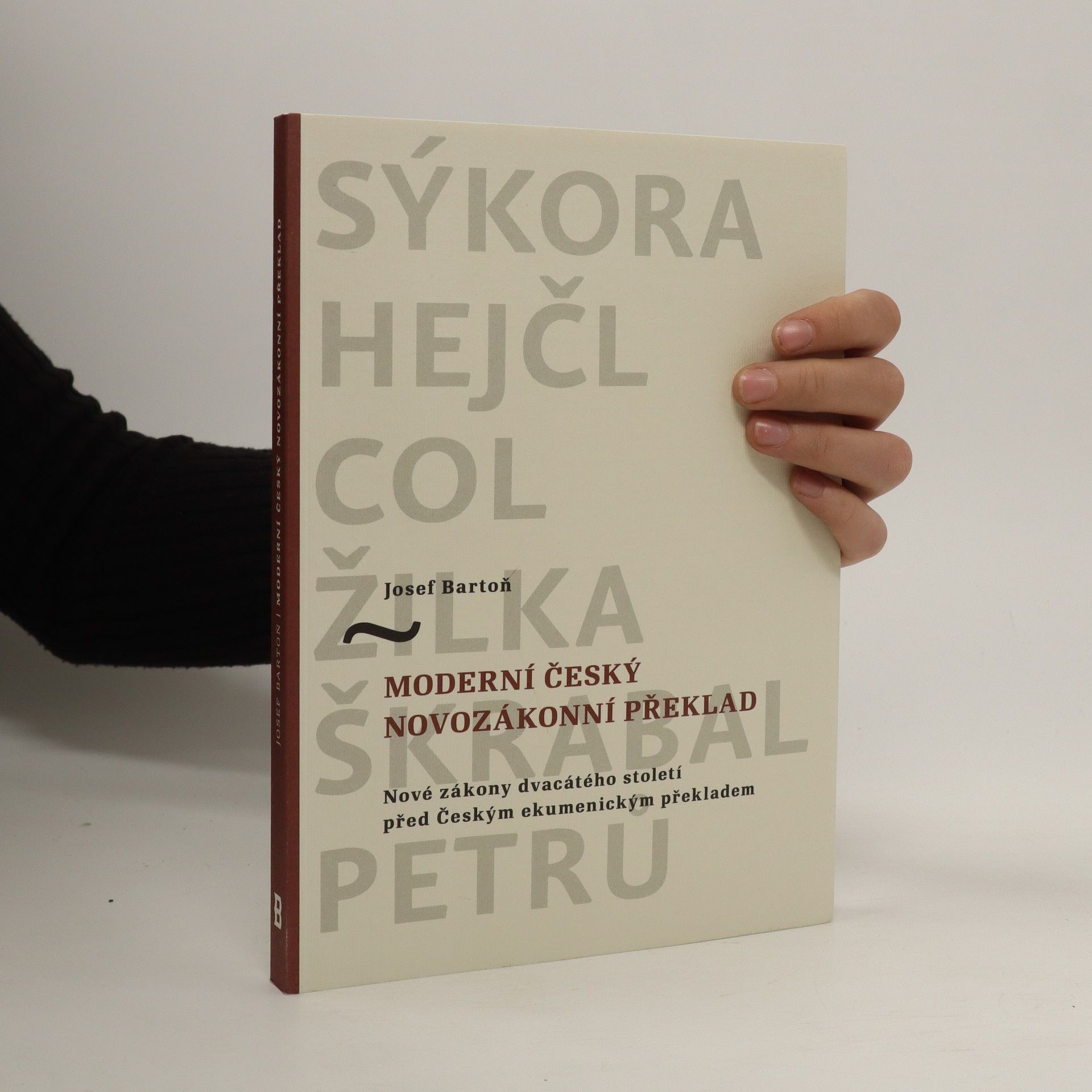Josef Bartoň Moderní český novozákonní překlad