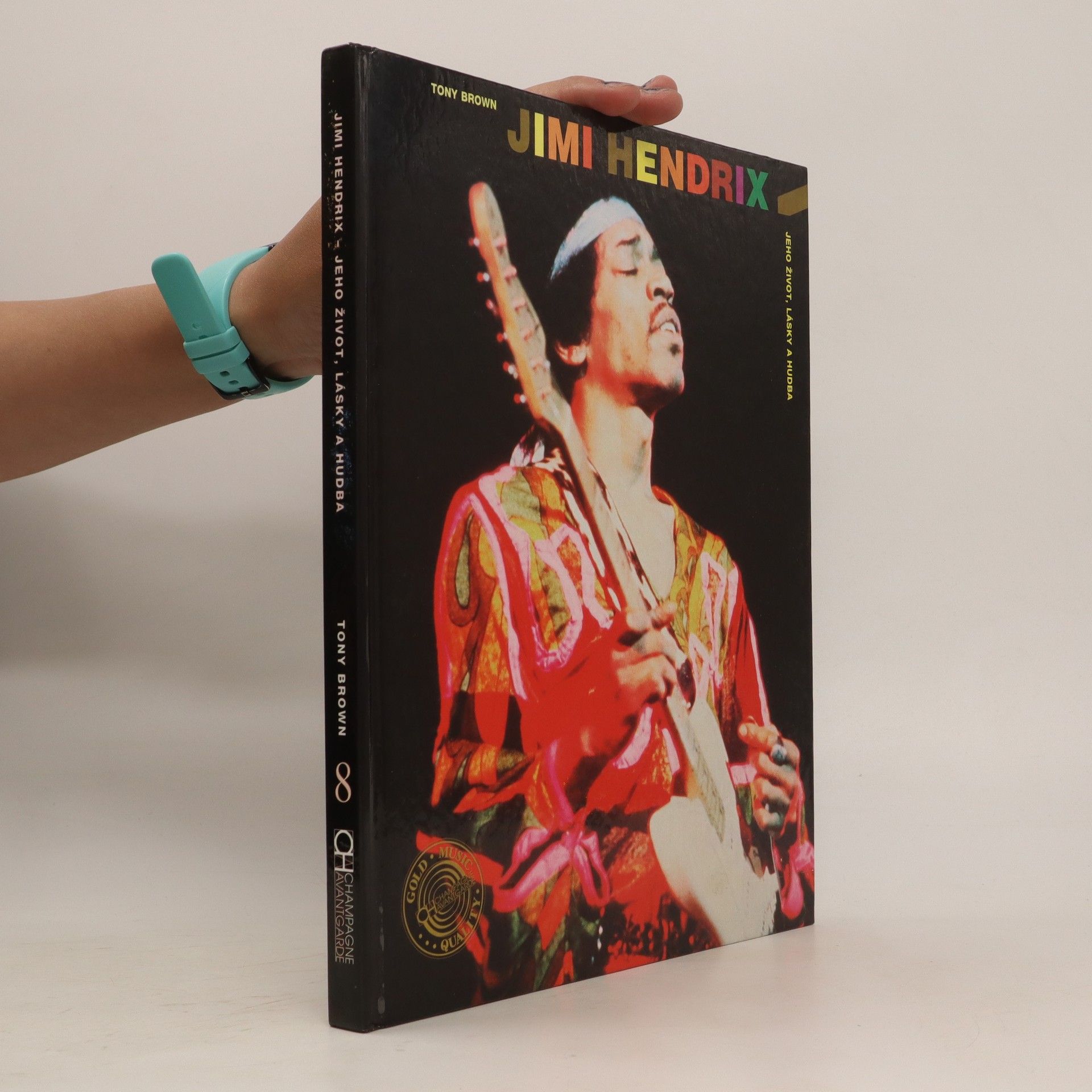 Tony Brown Jimi Hendrix - Jeho život, lásky a hudba