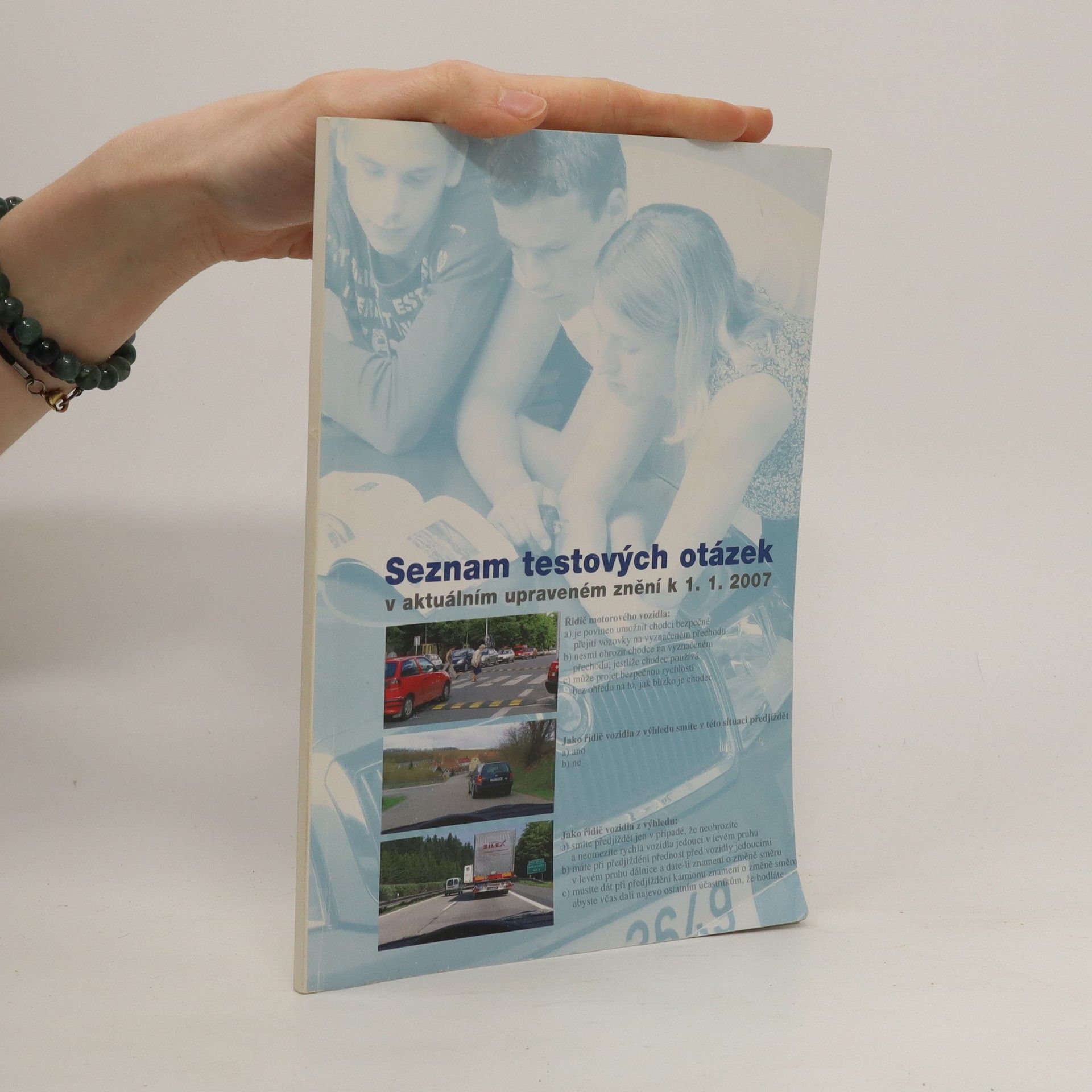 Collectif d'auteurs Seznam testových otázek v aktuálním upraveném znění k 1. 1. 2007