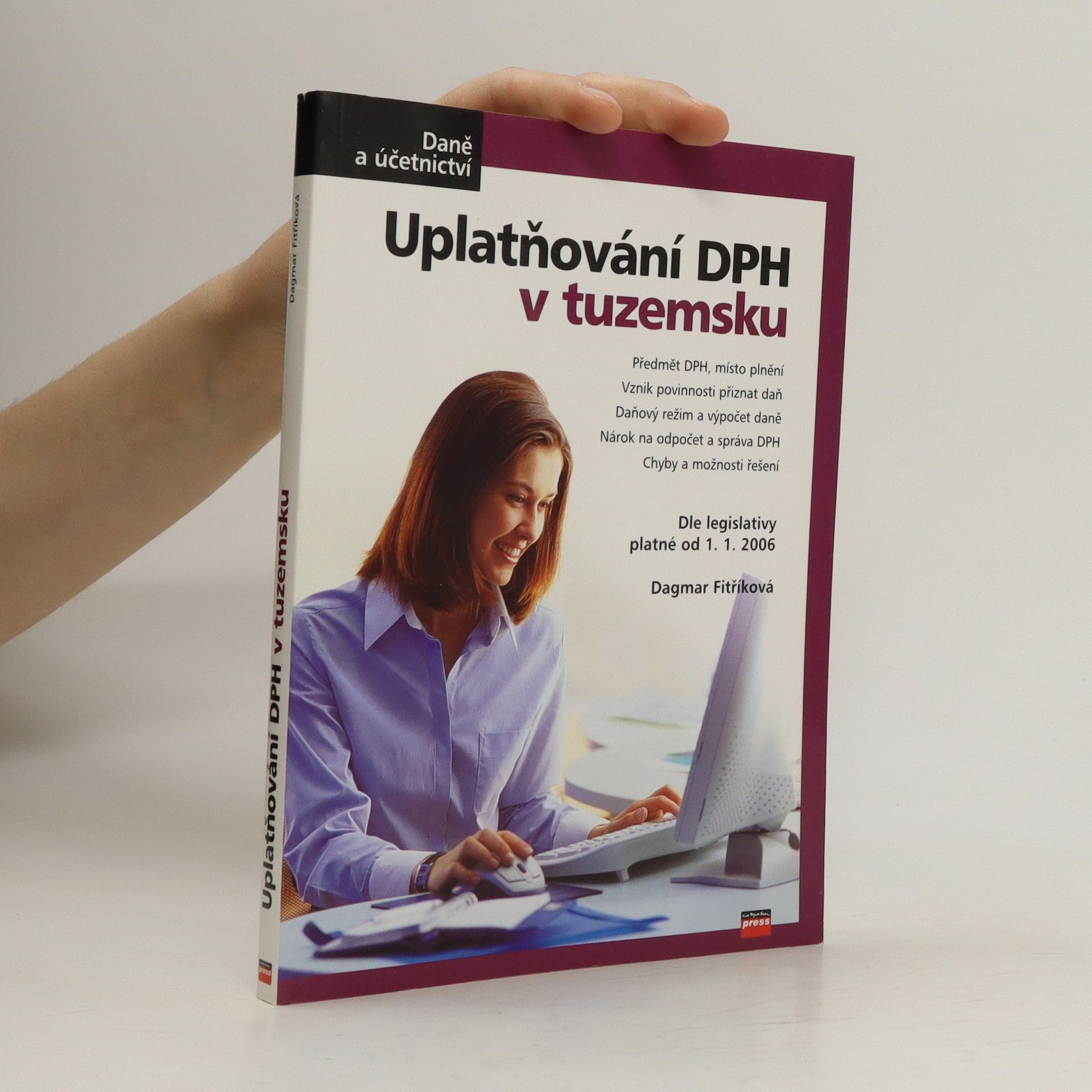 Dagmar Fitříková Uplatňování DPH v tuzemsku