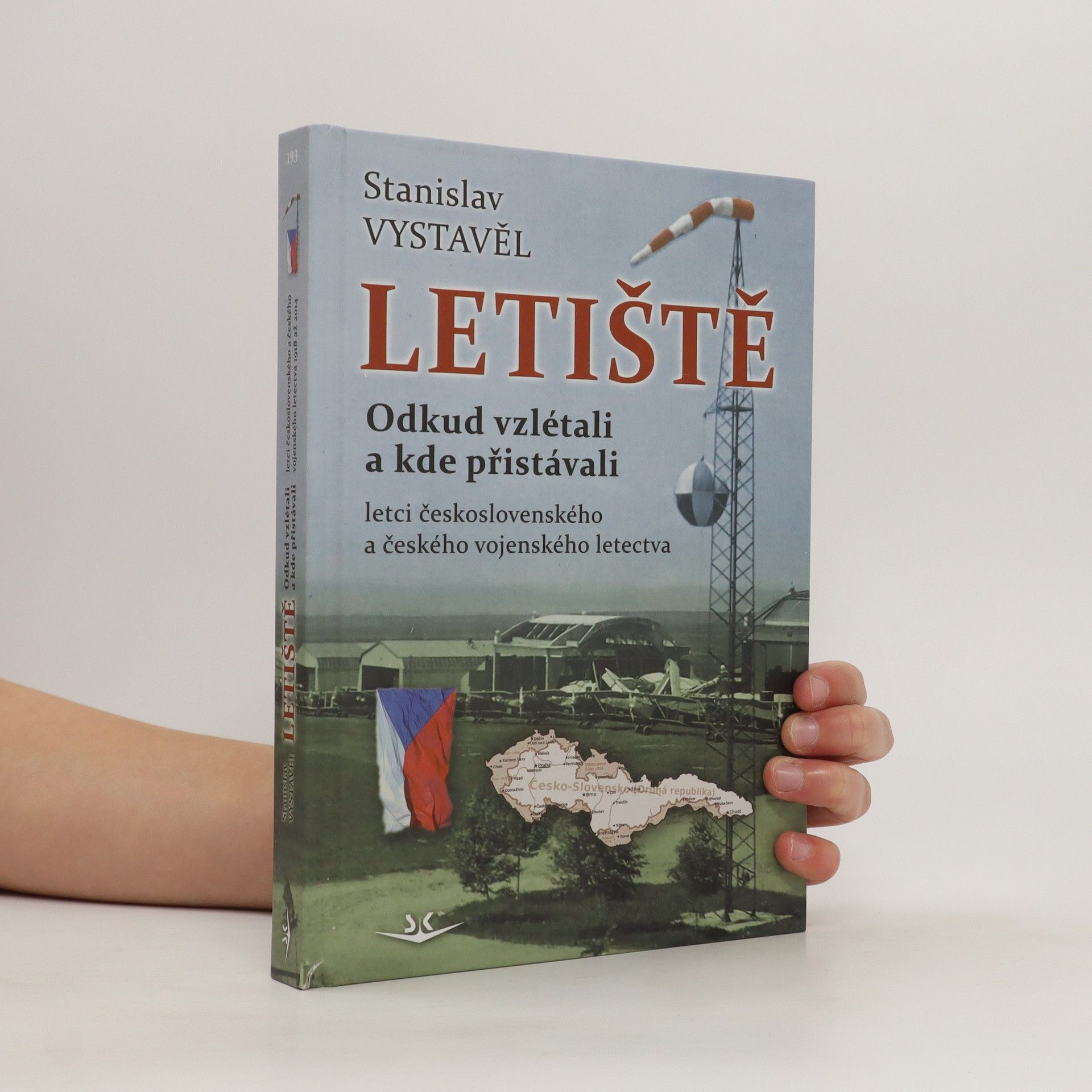 Stanislav Vystavěl Letiště - Odkud vzlétali a kde přistávali letci československého a českého vojenského letectva