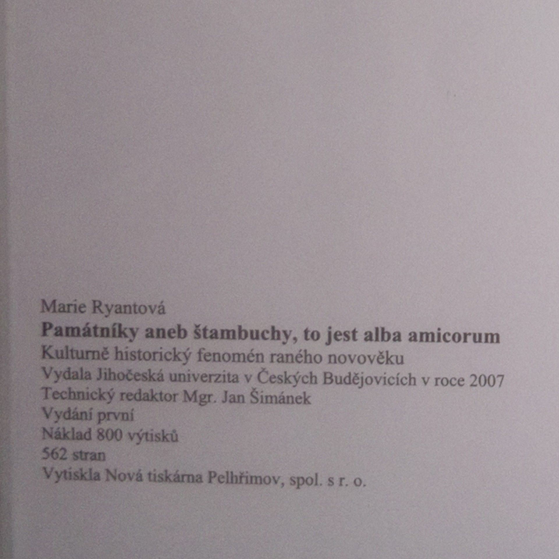 Marie Ryantová Památníky, aneb, Štambuchy, to jest alba amicorum. Kulturně historický fenomén raného novověku