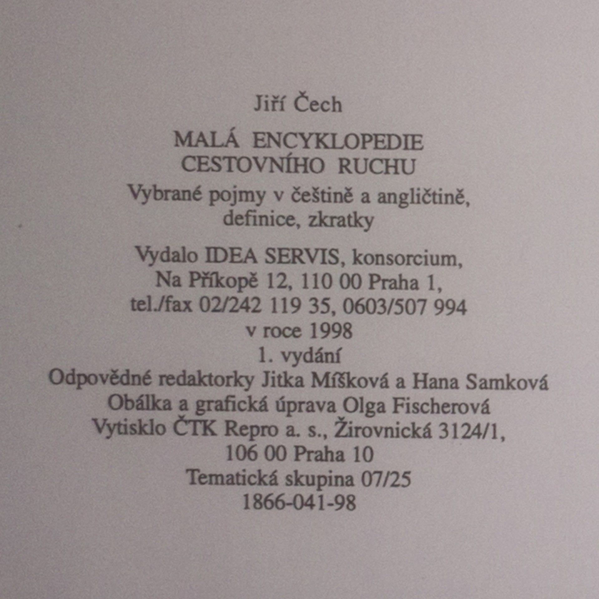 Jiří Čech Malá encyklopedie cestovního ruchu. Vybrané pojmy v češtině a angličtině, definice, zkratky