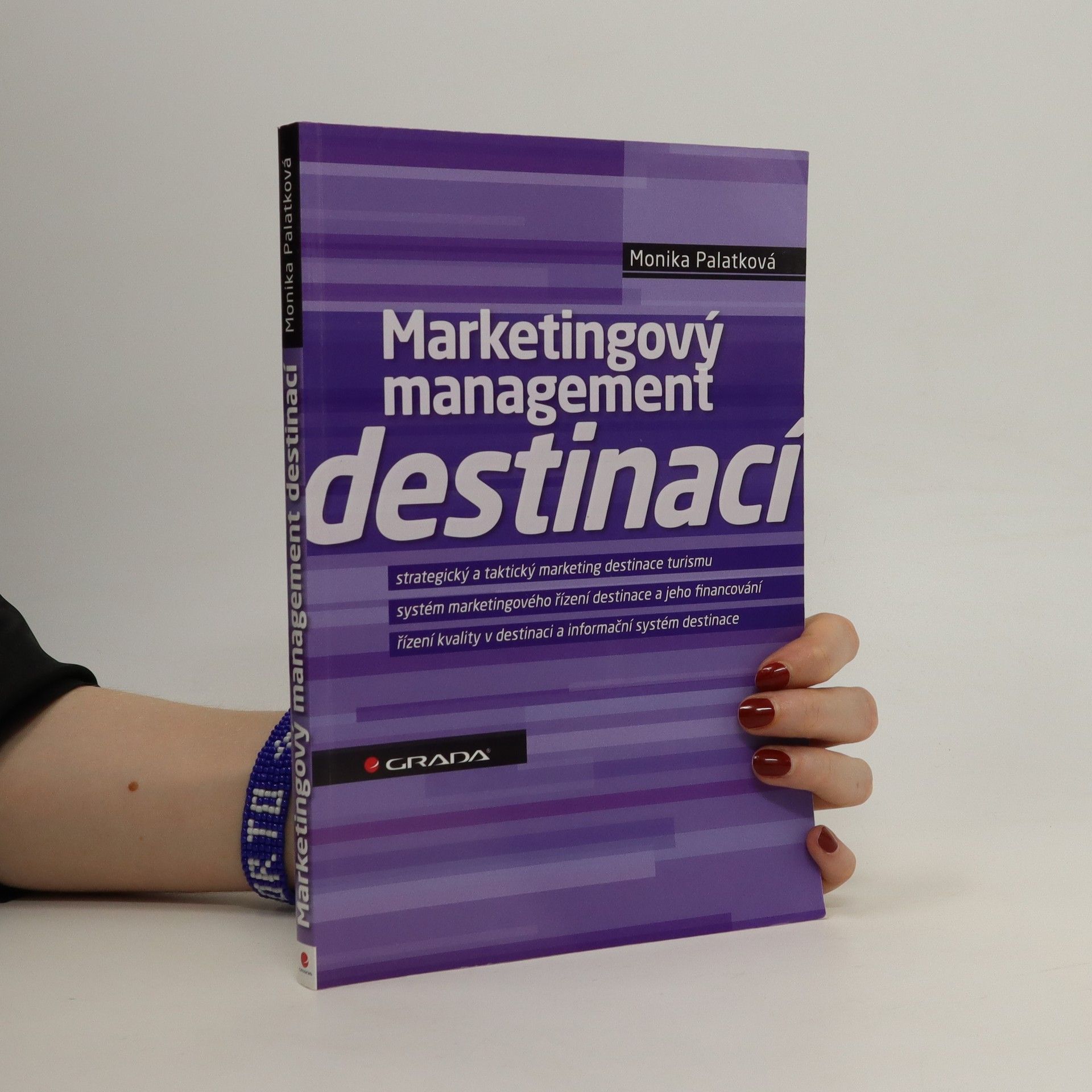 Monika Palatková Marketingový management destinací