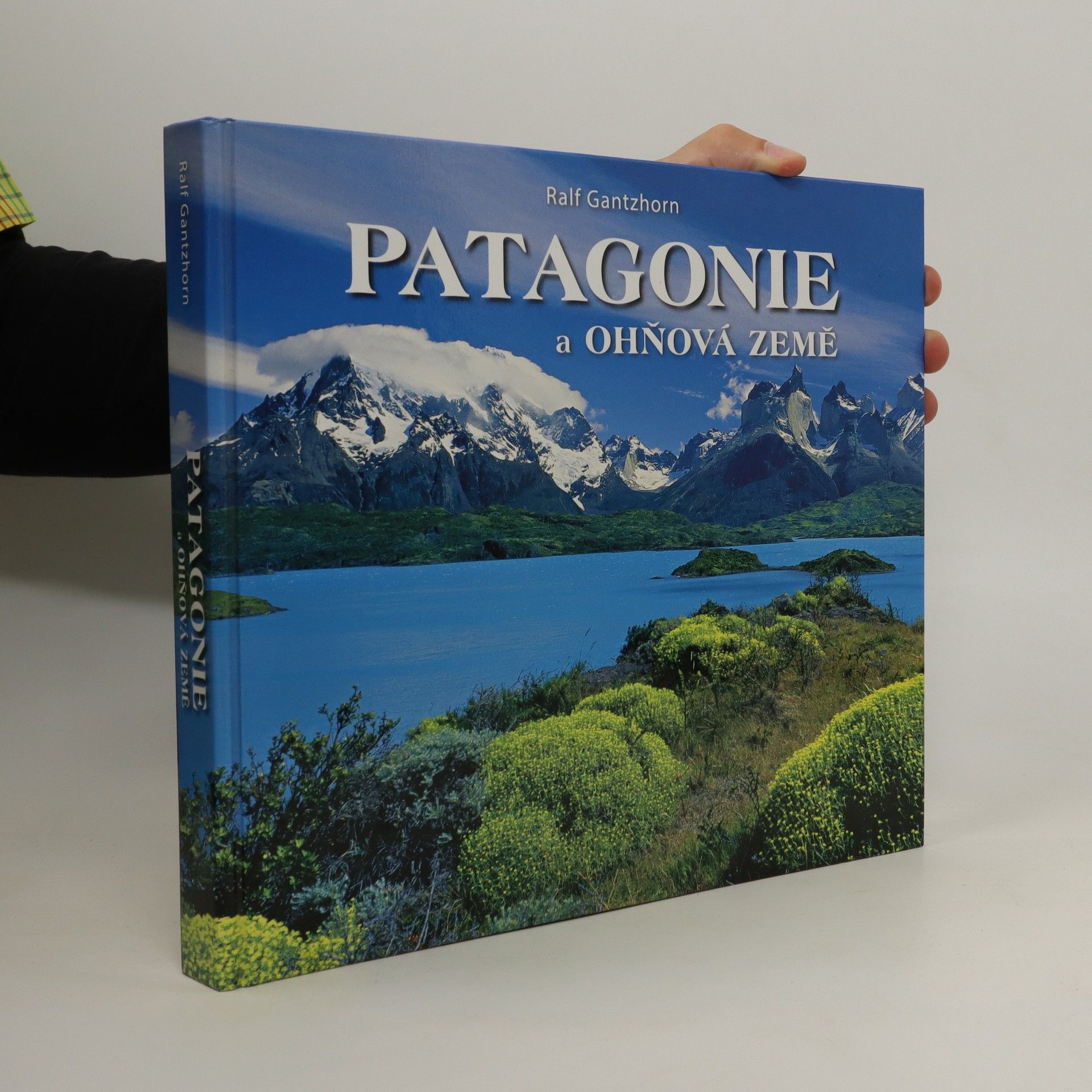 Ralf Gantzhorn Patagonie a Ohňová země