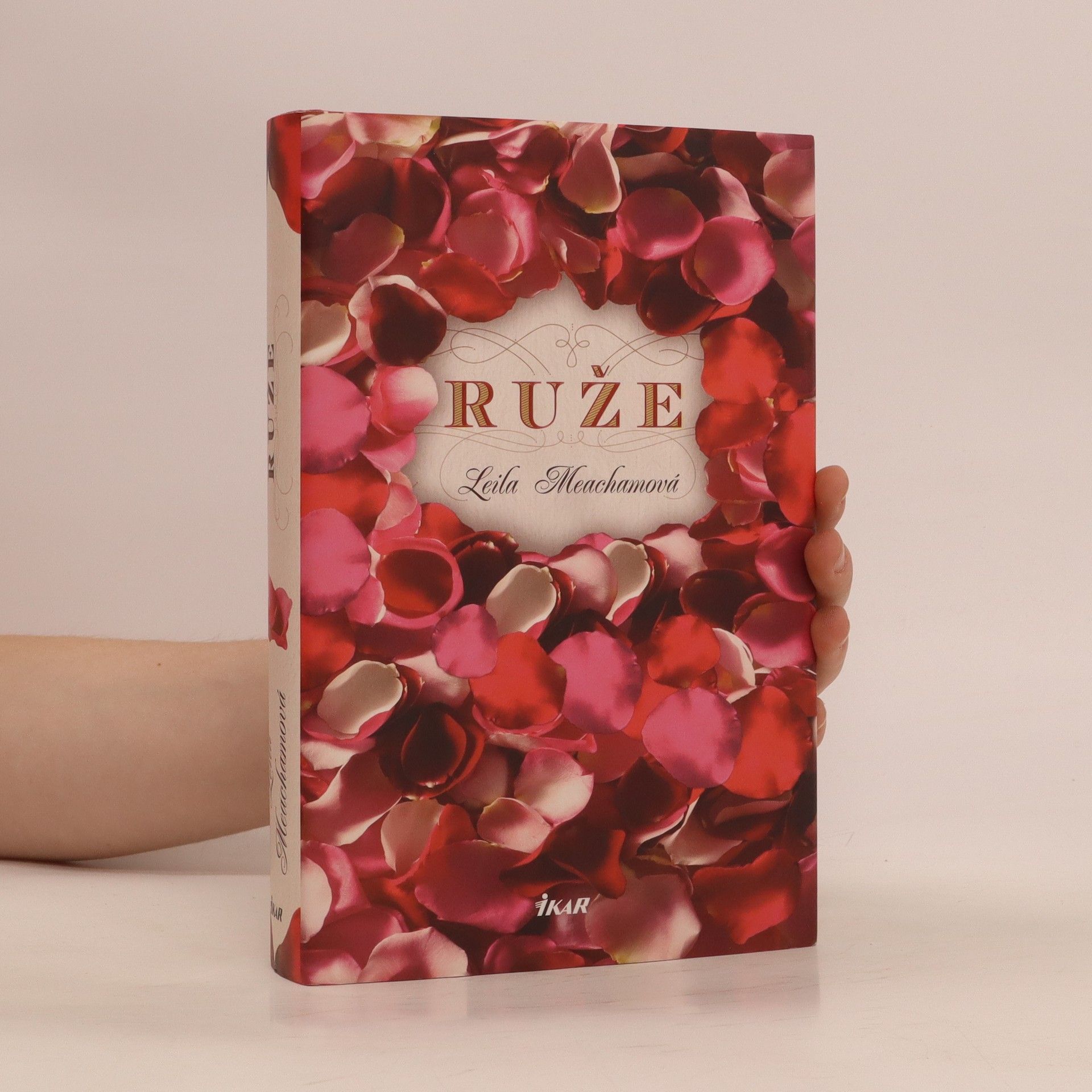 Leila Meacham Ruže