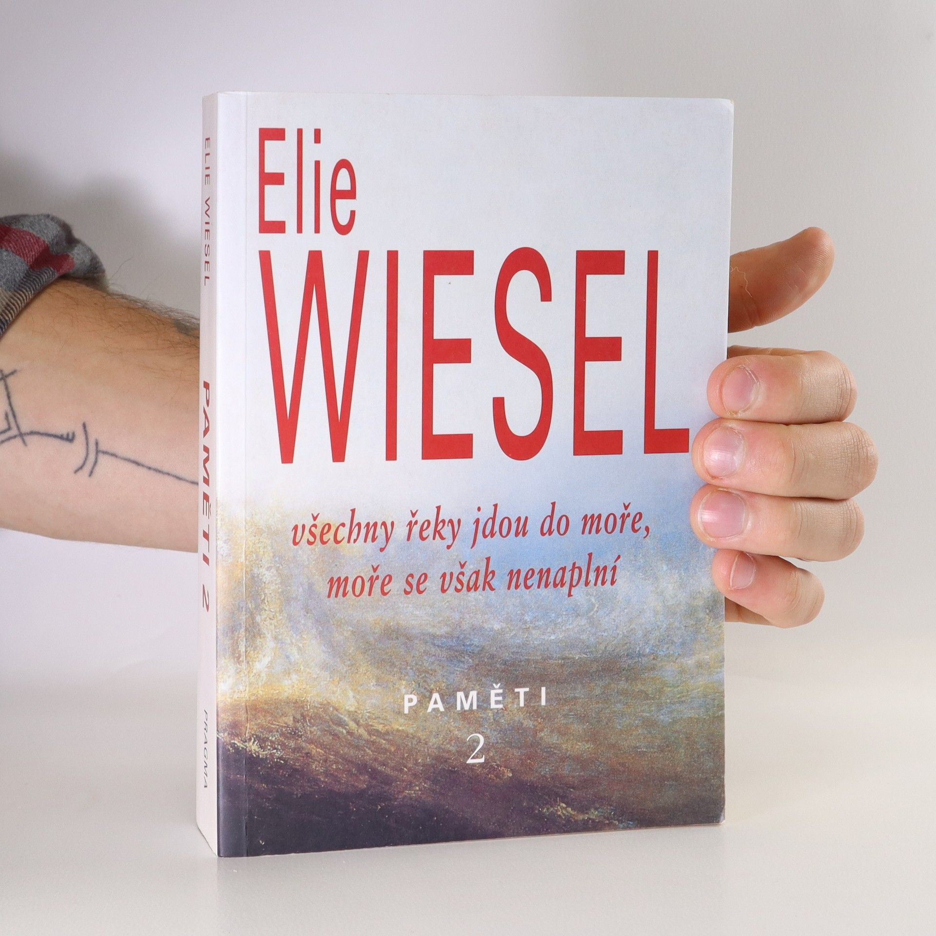 Elie Wiesel Všechny řeky jdou do moře, moře se však nenaplní. Paměti (2. díl)