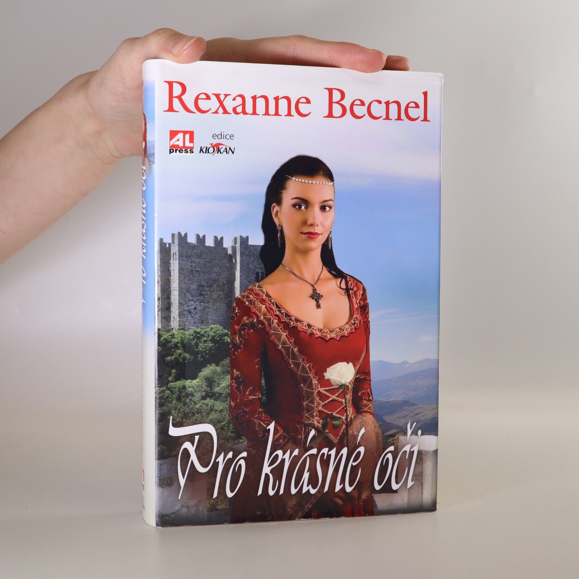 Rexanne Becnel Pro krásné oči
