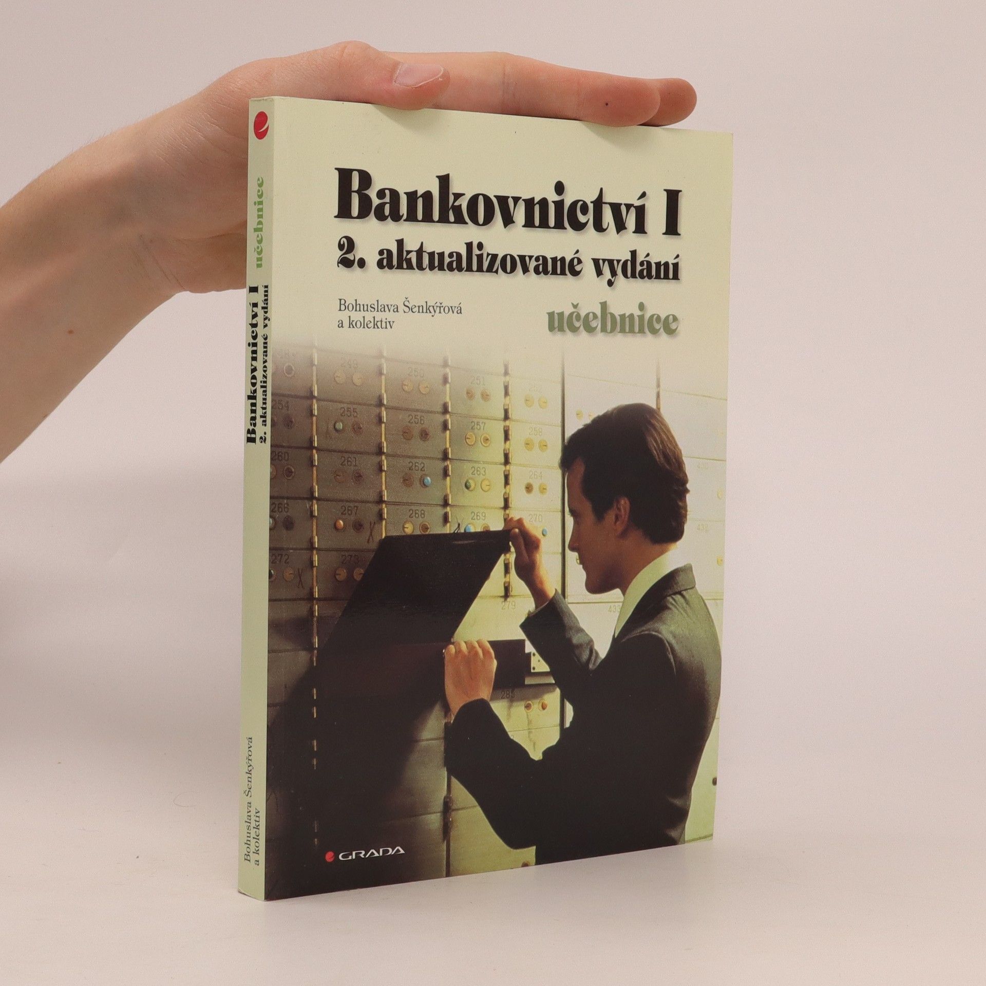 Bohuslava Šenkýřová Bankovnictví I: Učebnice