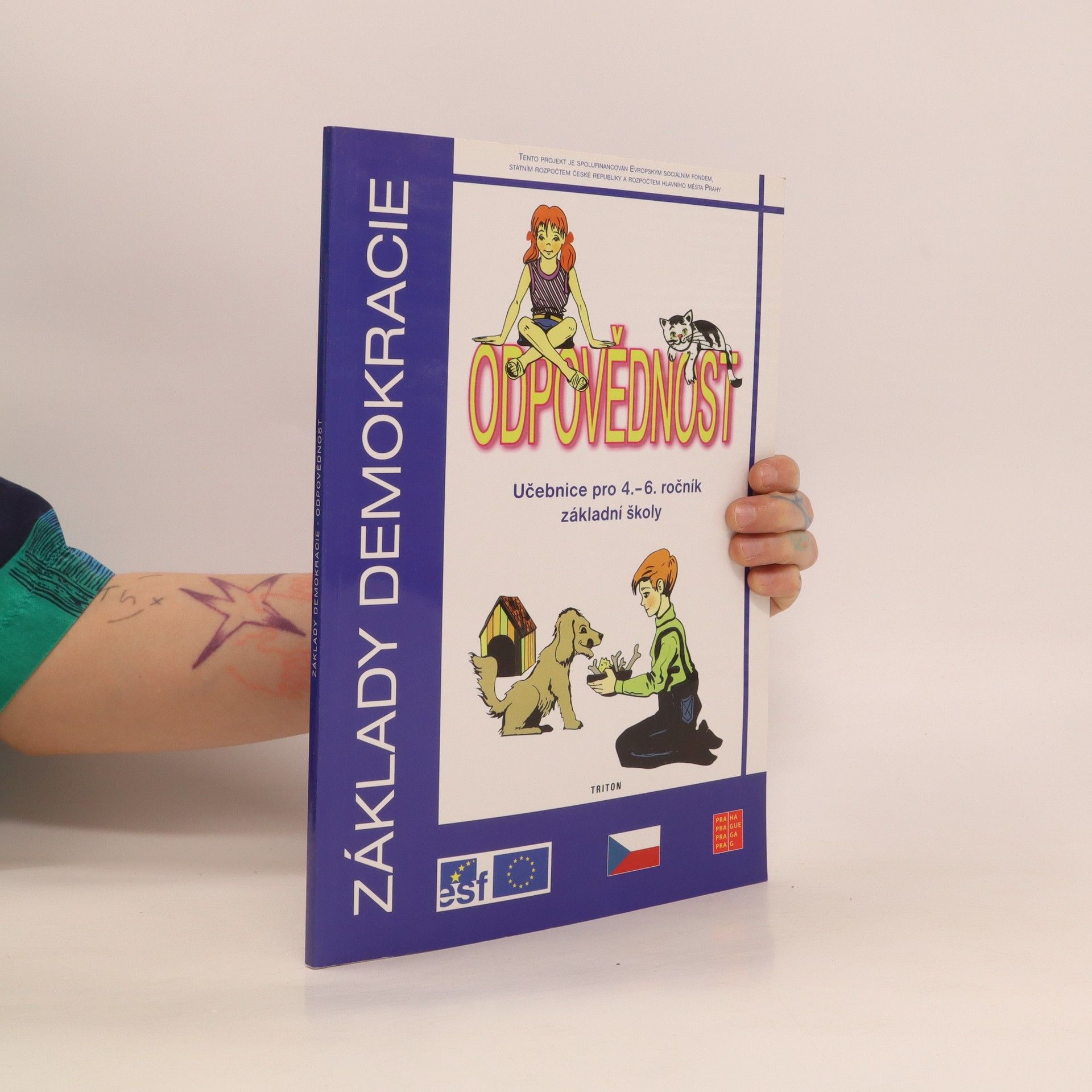 Various authors Základy demokracie: Odpovědnost. Učebnice pro 4.-6. ročník základní školy