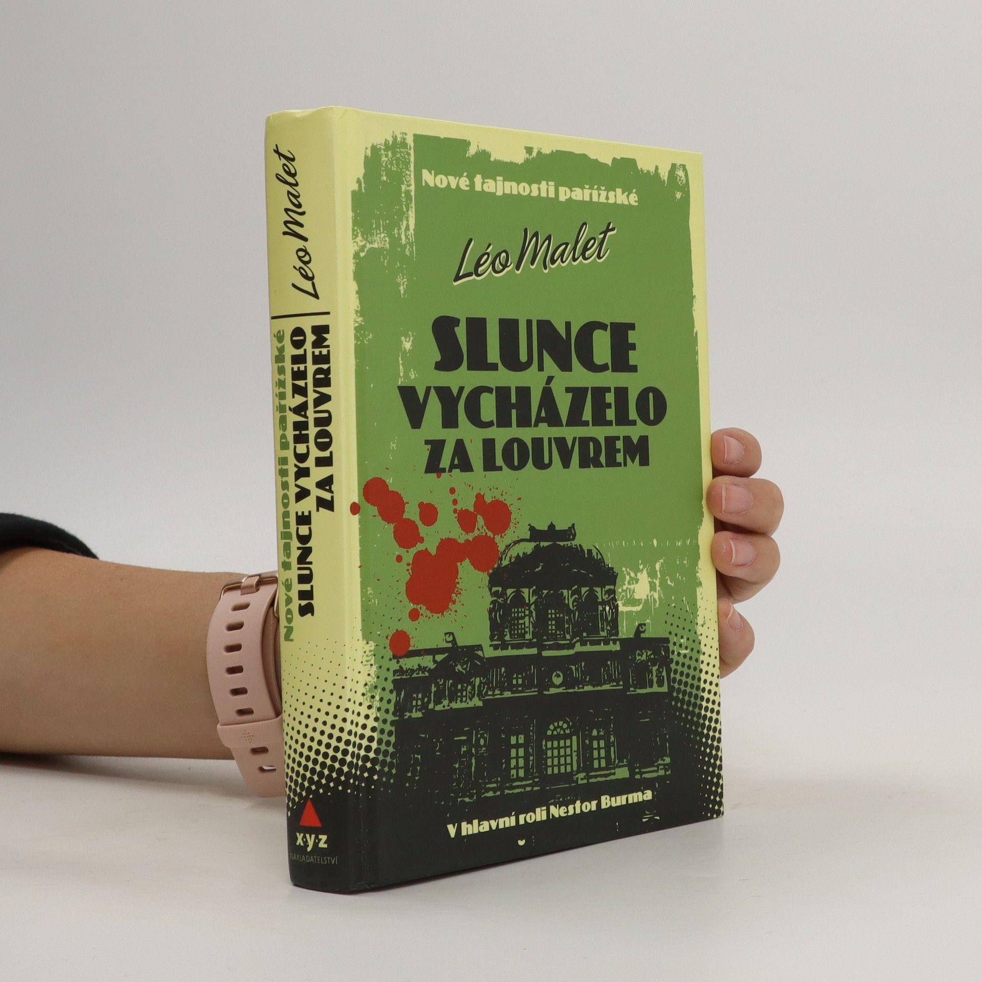 Léo Malet Slunce vycházelo za Louvrem
