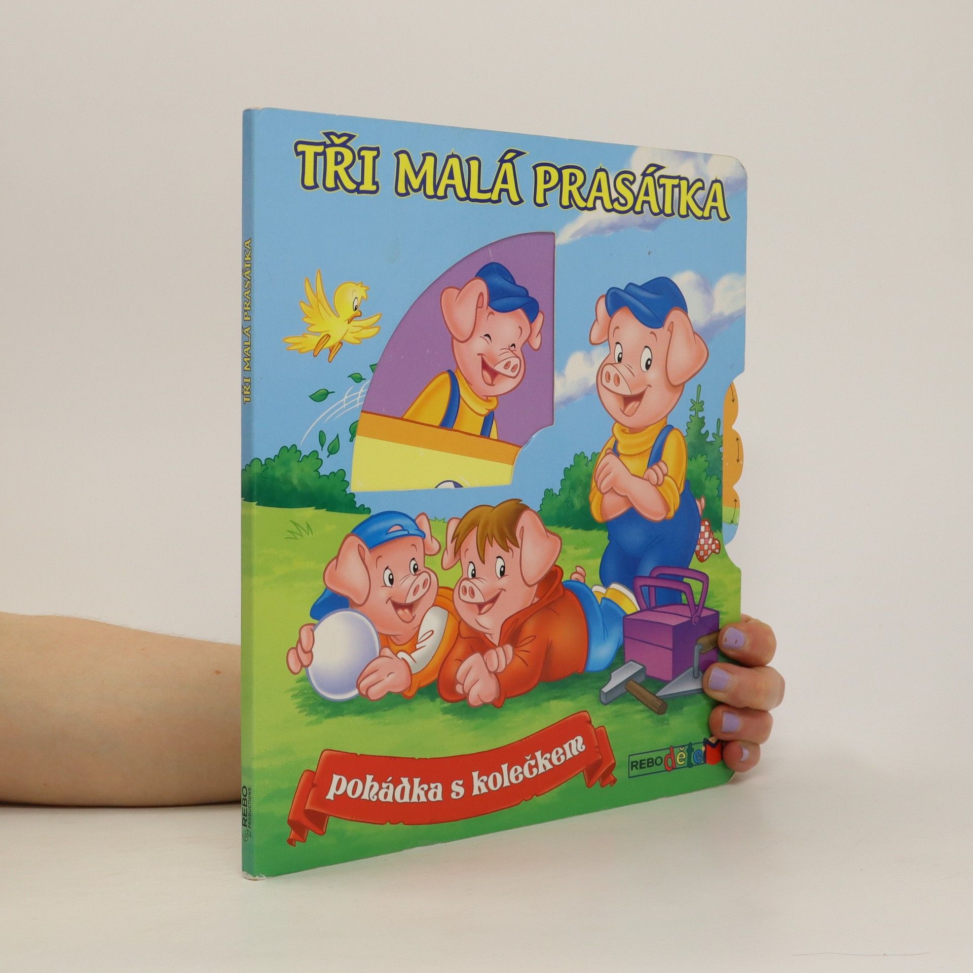 Autorenkollektiv Tři malá prasátka. Pohádka s kolečkem