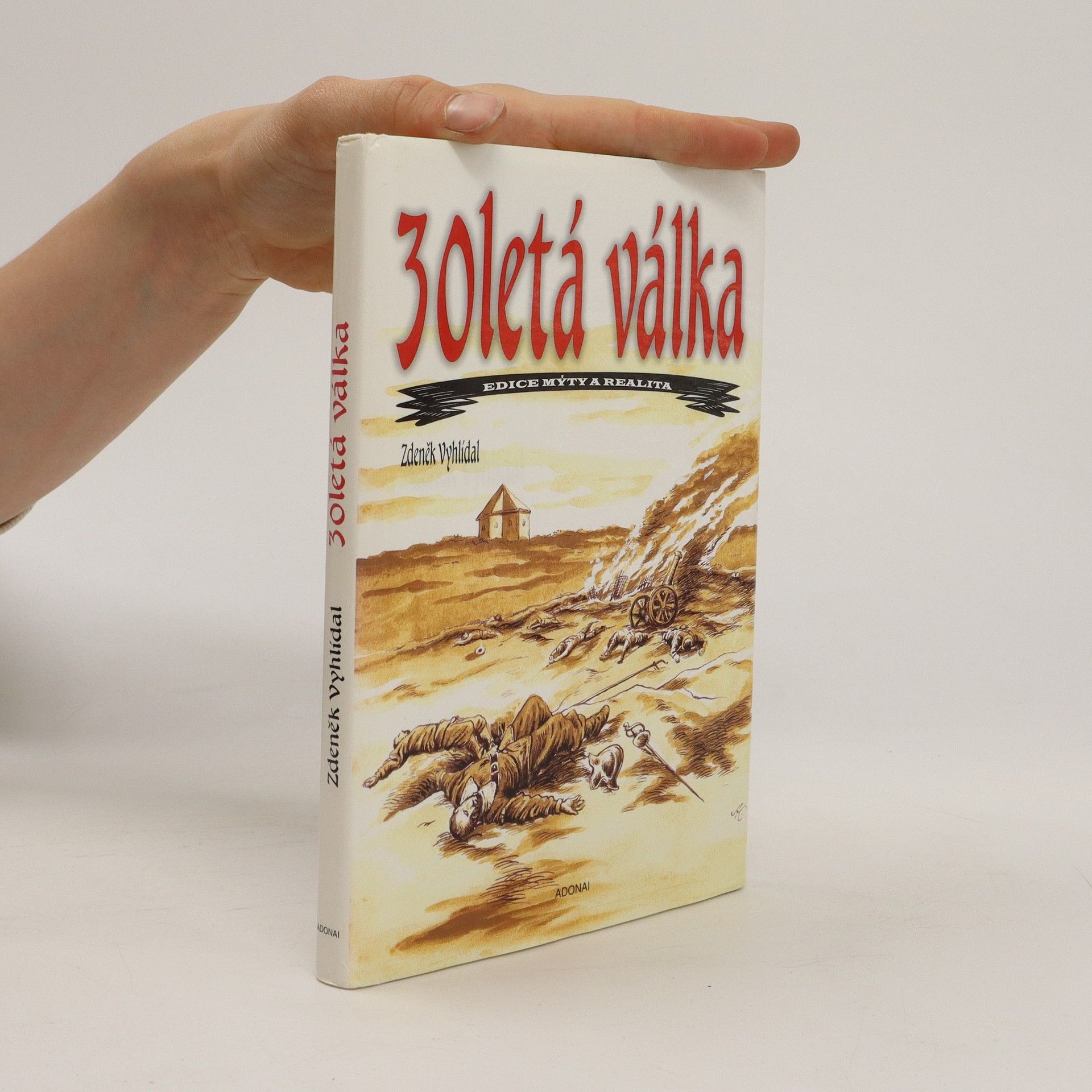 Zdeněk Vyhlídal 30letá válka