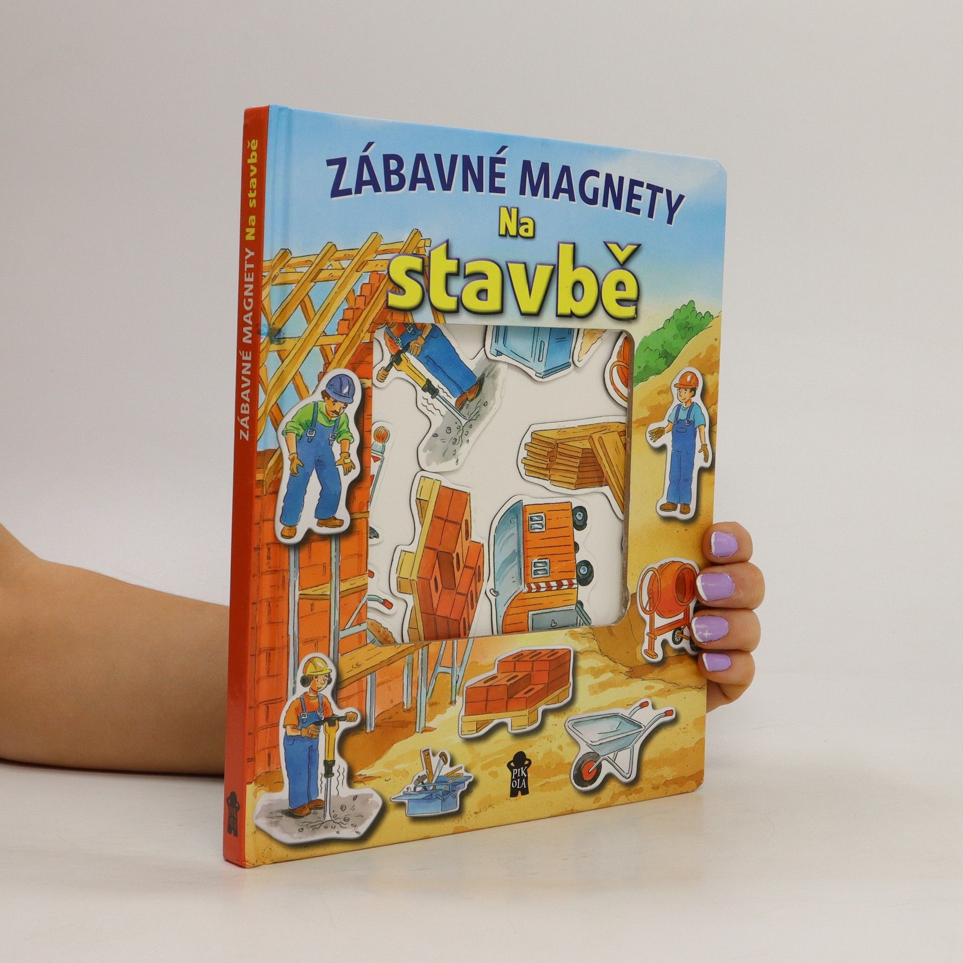 Autorenkollektiv Zábavné magnety : na stavbě