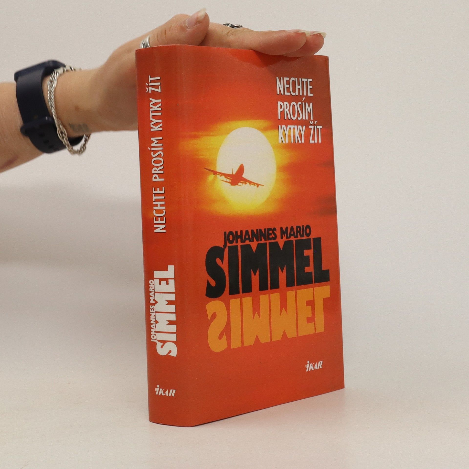 Johannes Mario Simmel Nechte prosím kytky žít