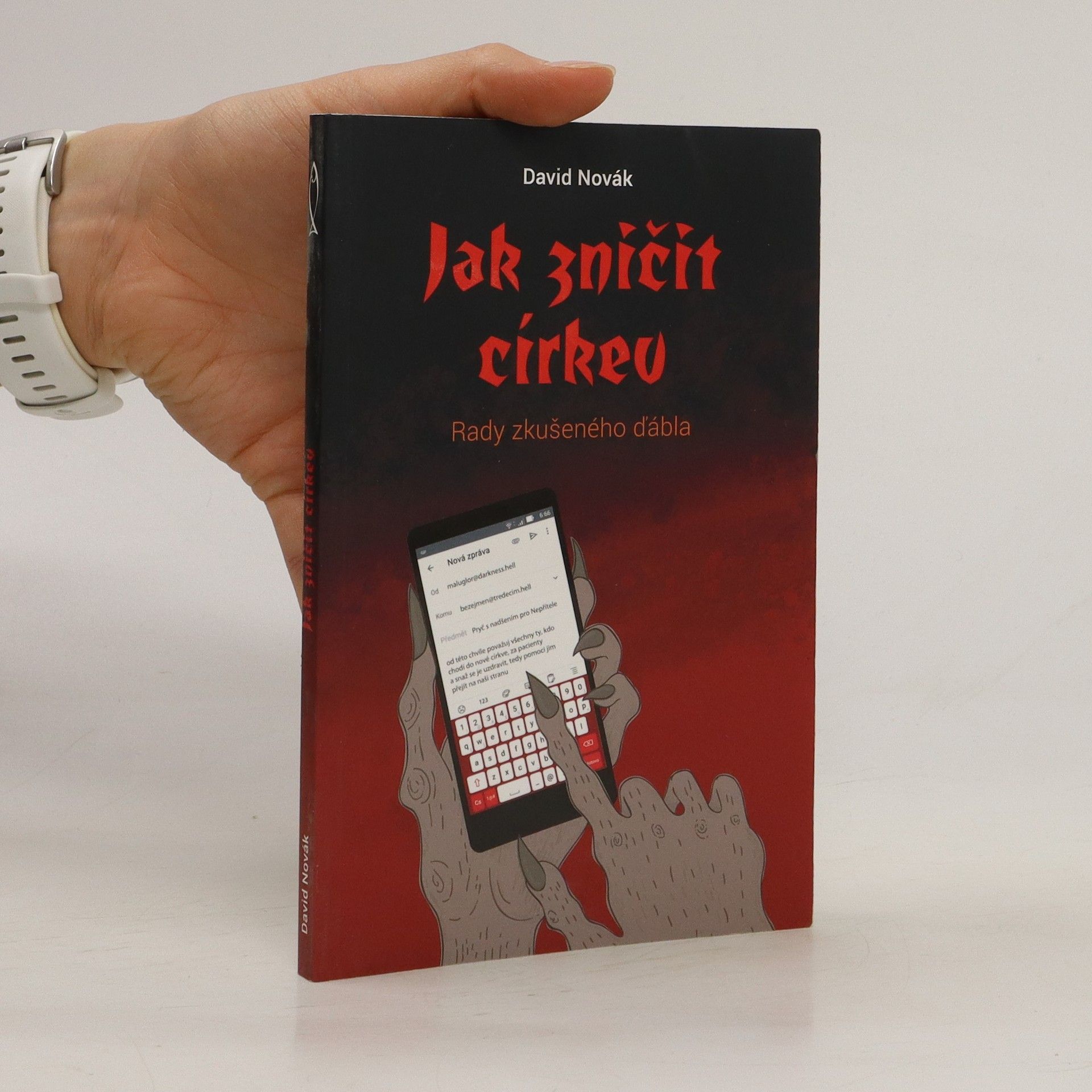 David Novák Jak zničit církev : rady zkušeného ďábla