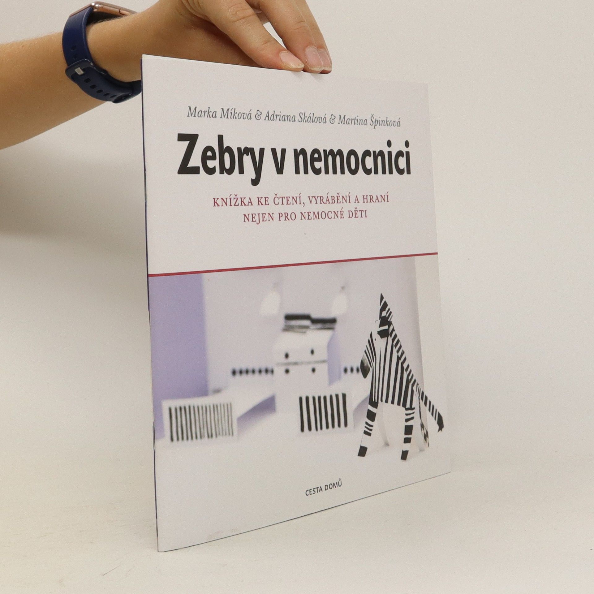 Marta Míková Zebry v nemocnici