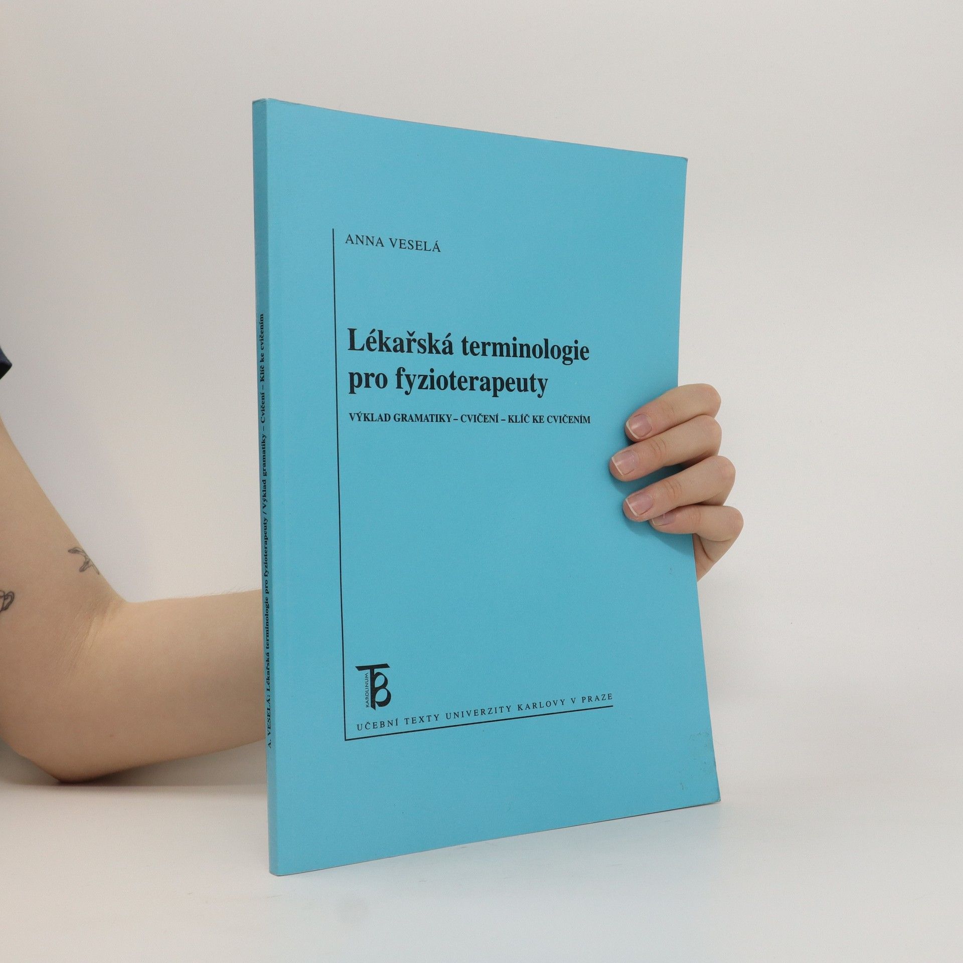 Anna Veselá Lékařská terminologie pro fyzioterapeuty