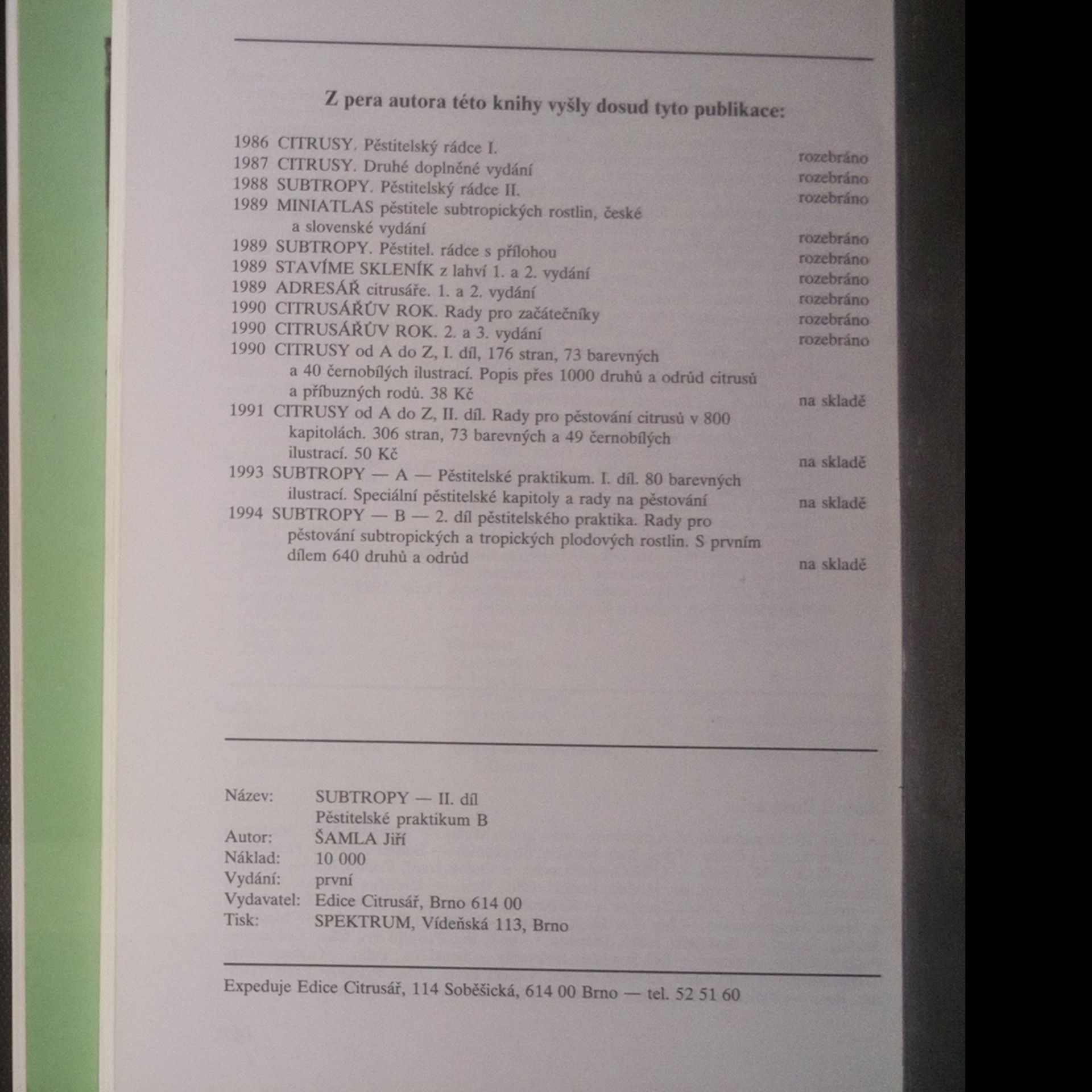 Jiří Šamla Subtropy I-II: pěstitelské praktikum A, B