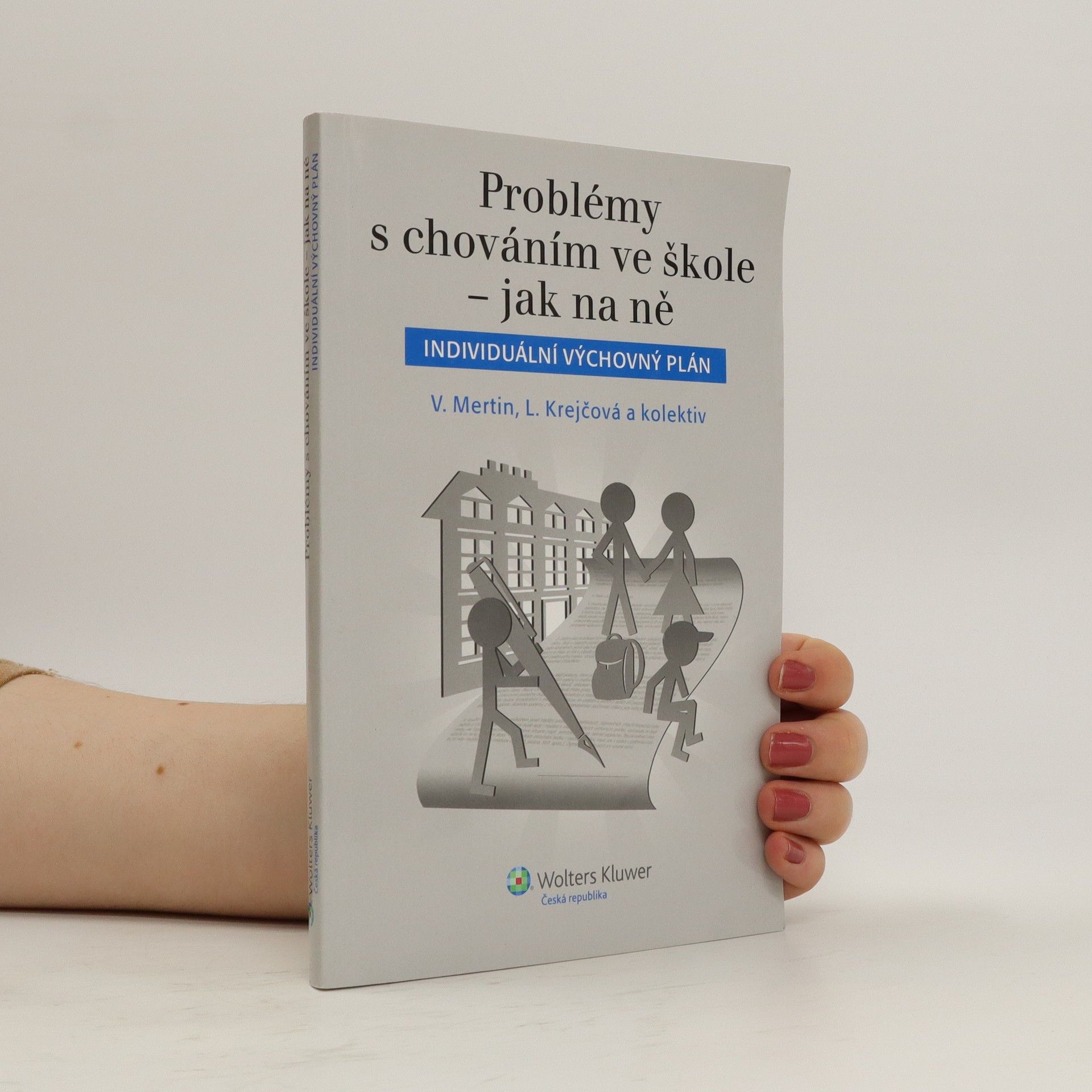 Autorenkollektiv Problémy s chováním ve škole – jak na ně