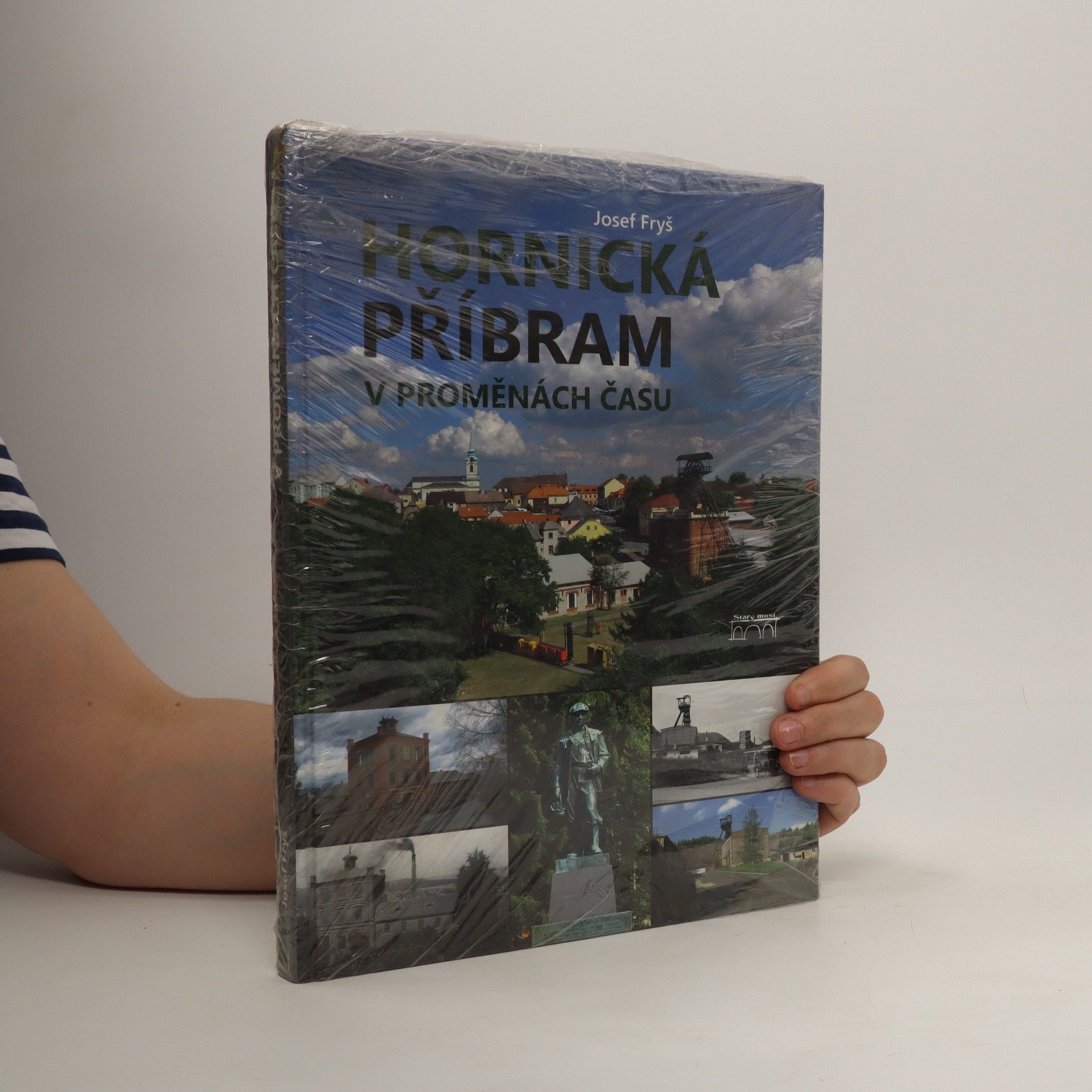 Josef Fryš Hornická Příbram v proměnách času