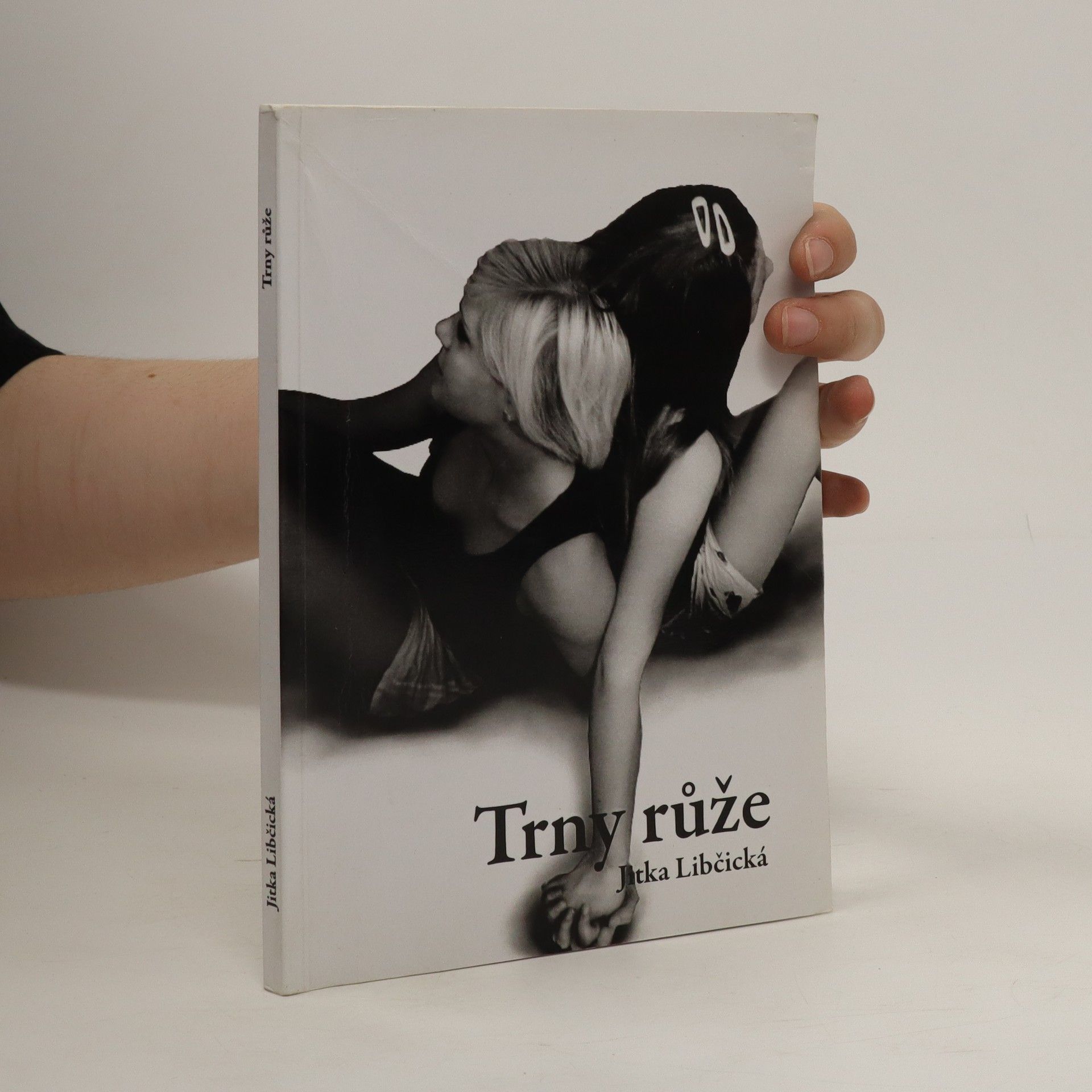 Jitka Libčická Trny růže