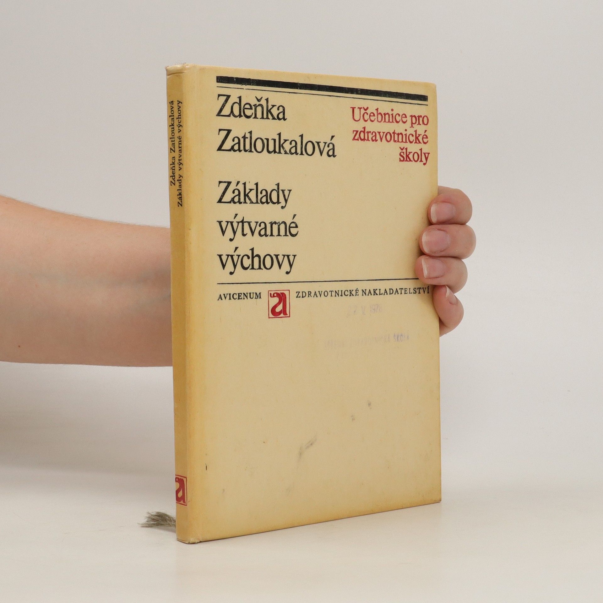 Zdeňka Zatloukalová Kalinová Základy výtvarné výchovy : učebnice pro. stř. zdravot. školy
