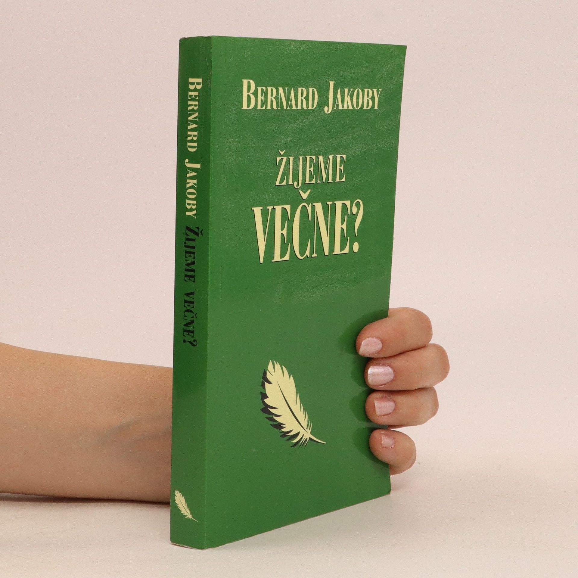 Bernard Jakoby Žijeme večne?