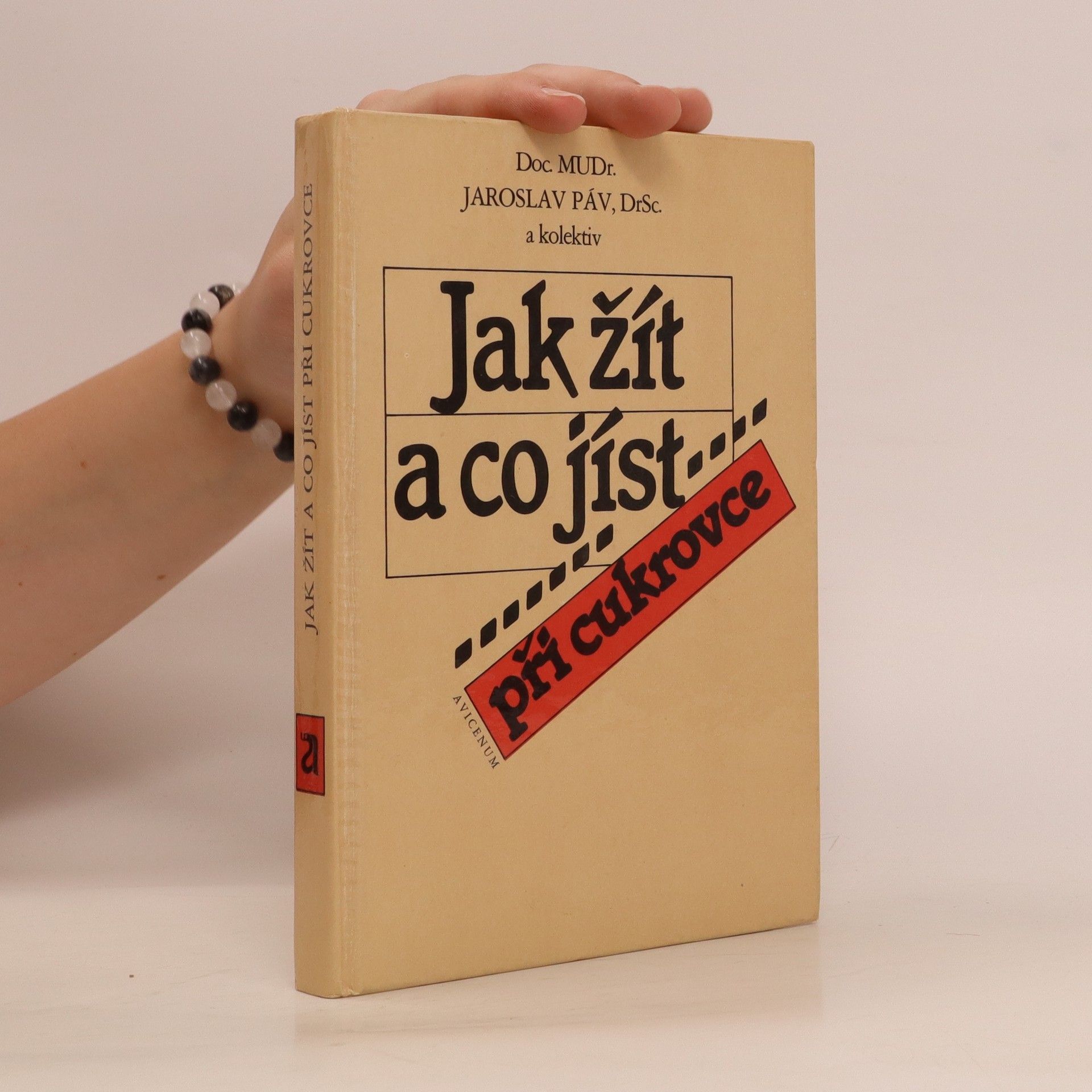 Jaroslav Páv Jak žít a co jíst při cukrovce