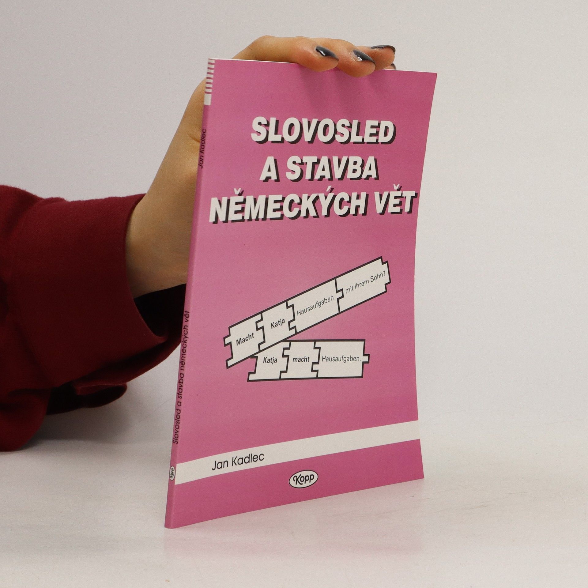 Jan Kadlec Slovosled a stavba německých vět