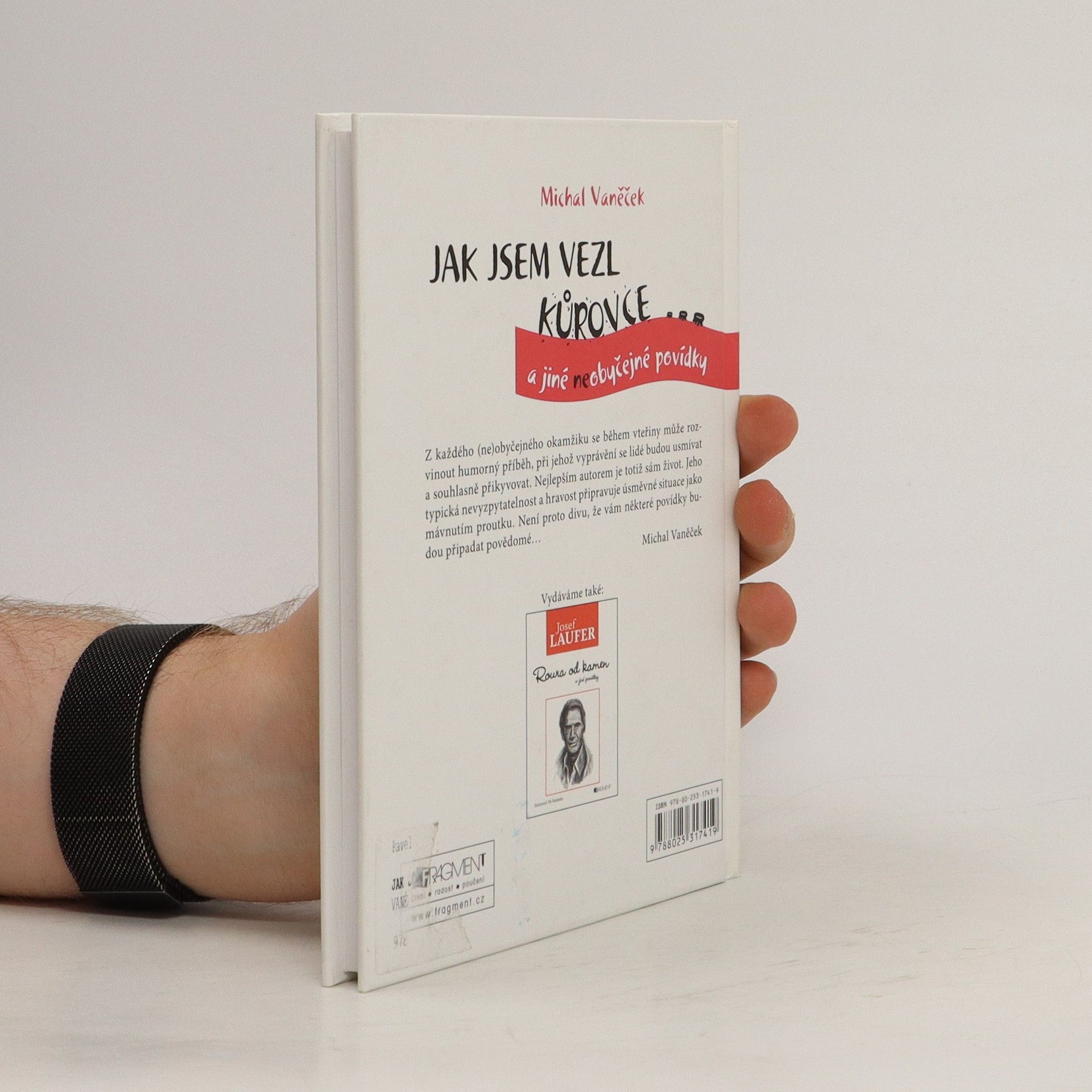 Michal Vaněček Jak jsem vezl kůrovce a jiné neobyčejné povídky