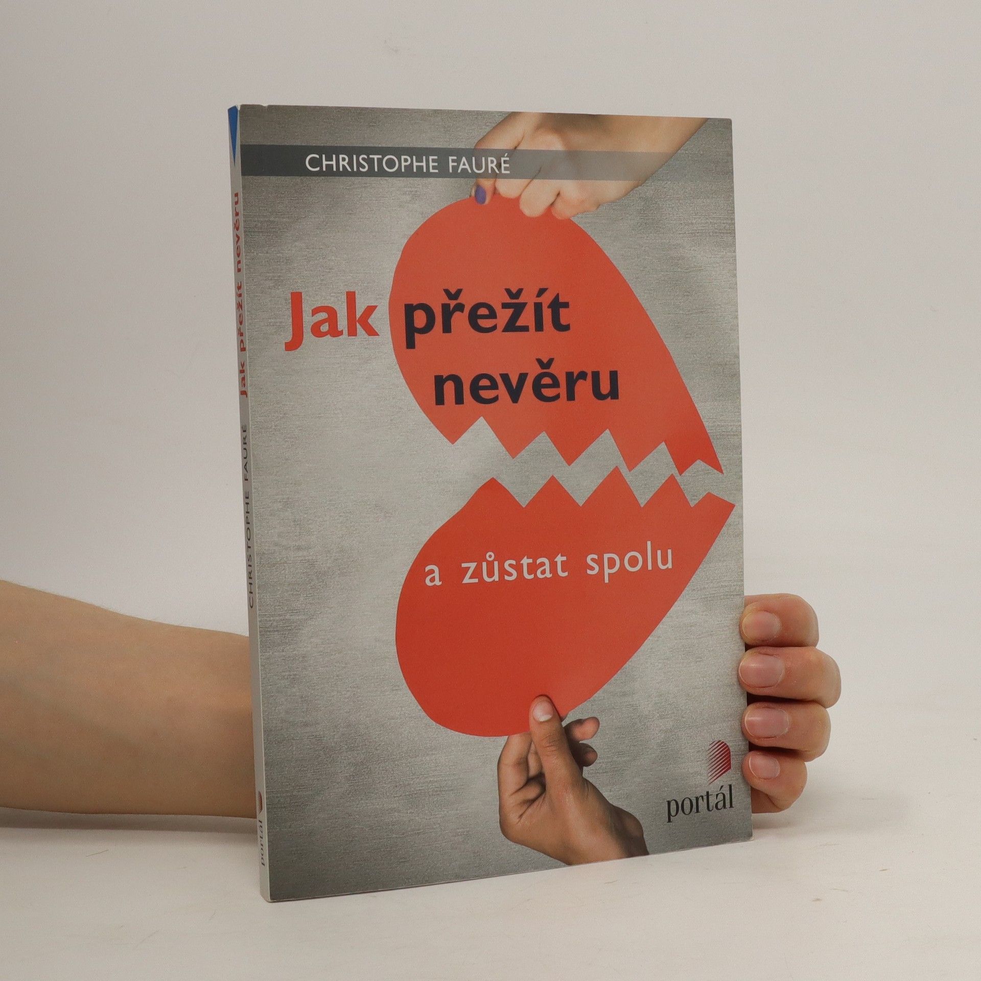 Christophe Fauré Jak přežít nevěru a zůstat spolu