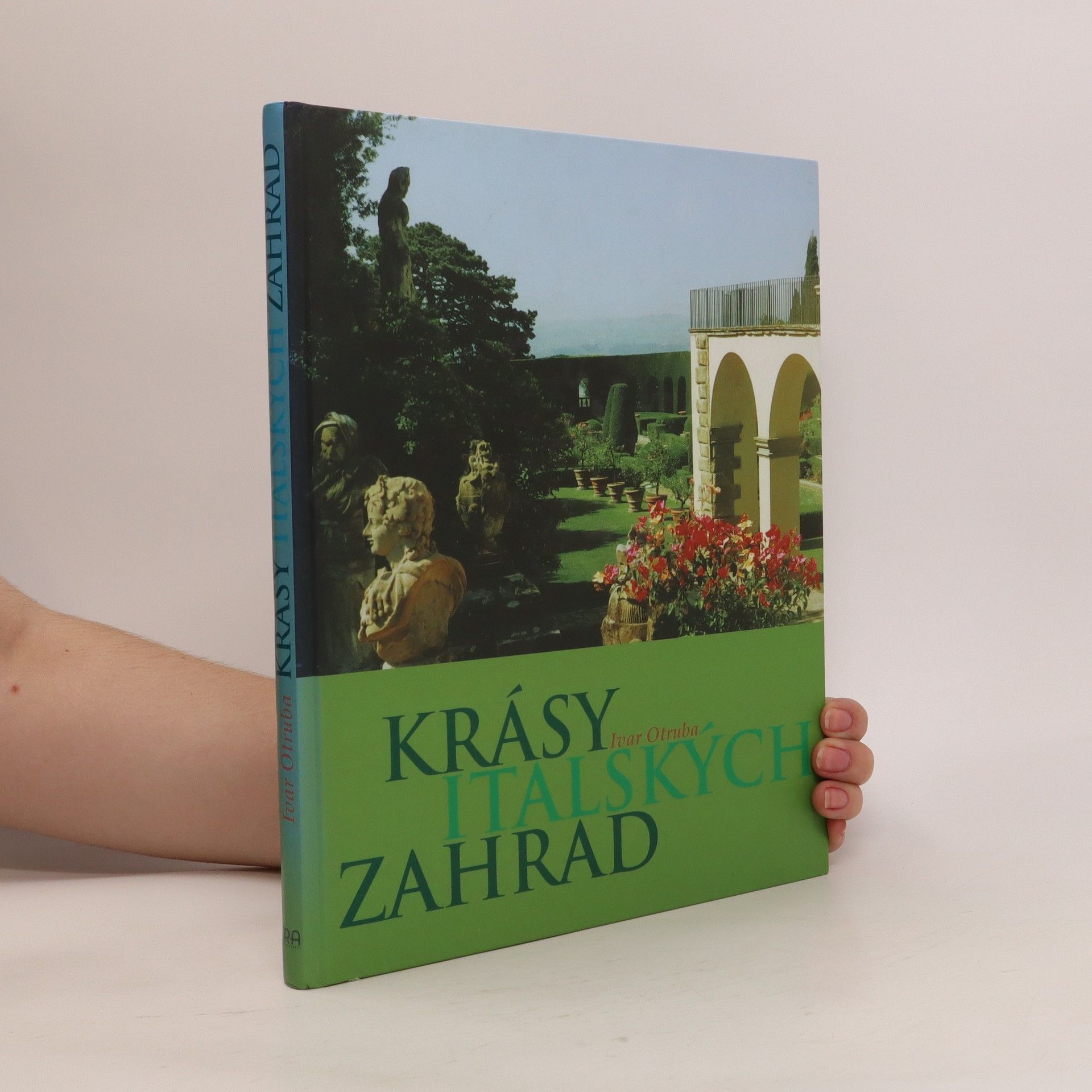 Ivar Otruba Krásy italských zahrad