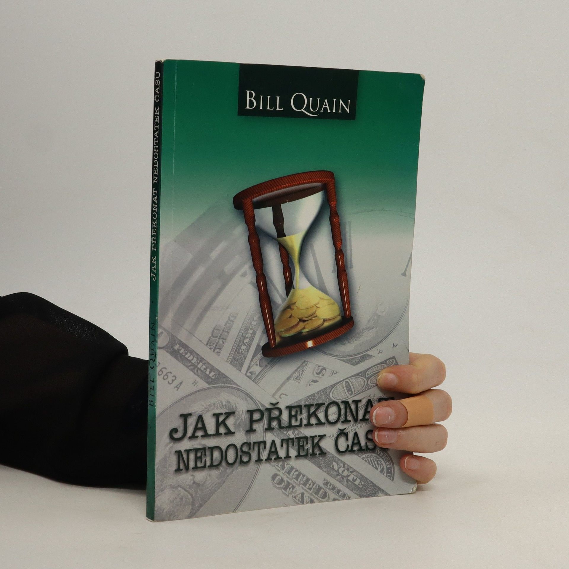 Bill Quain Jak překonat nedostatek času