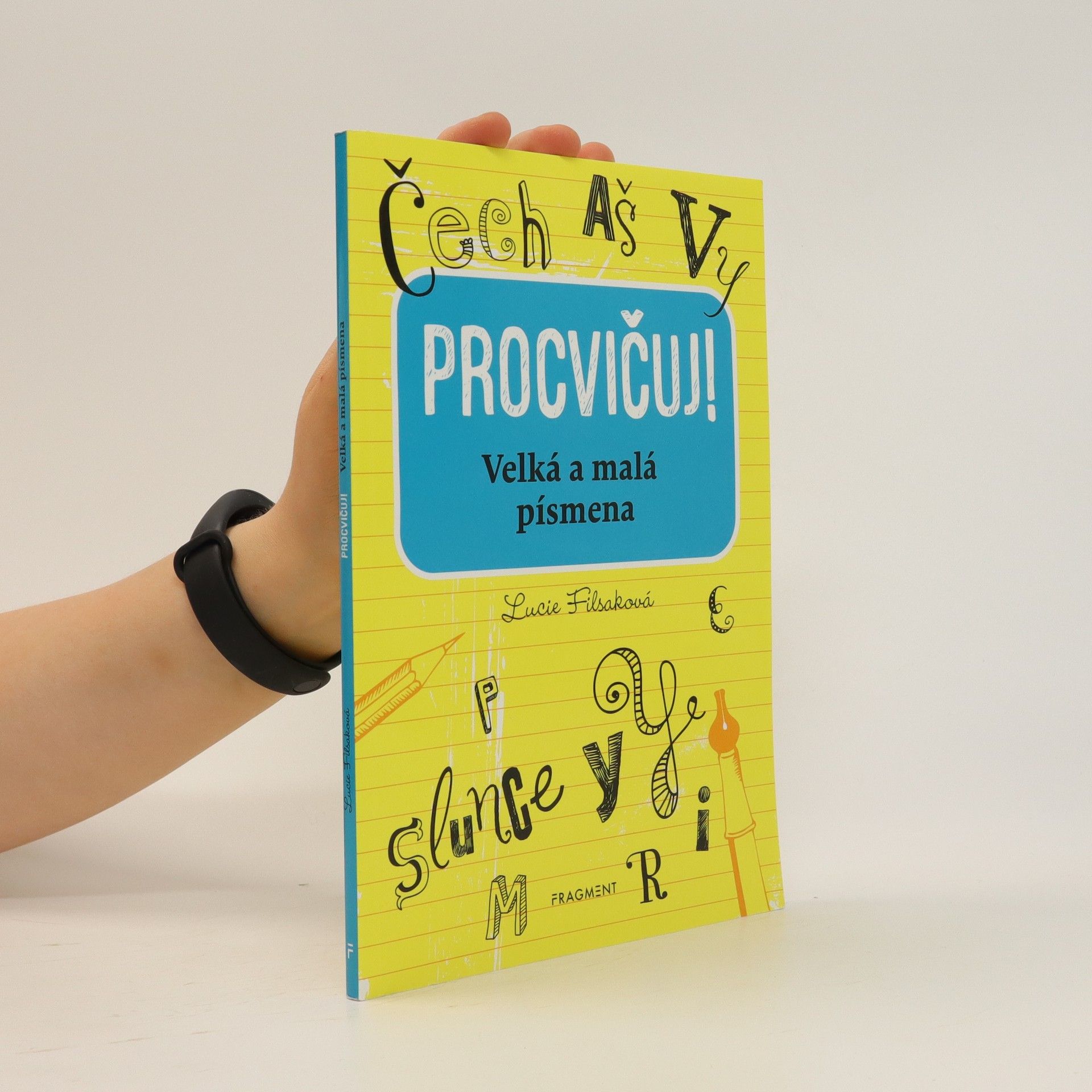 Lucie Filsaková Procvičuj! Velká a malá písmena