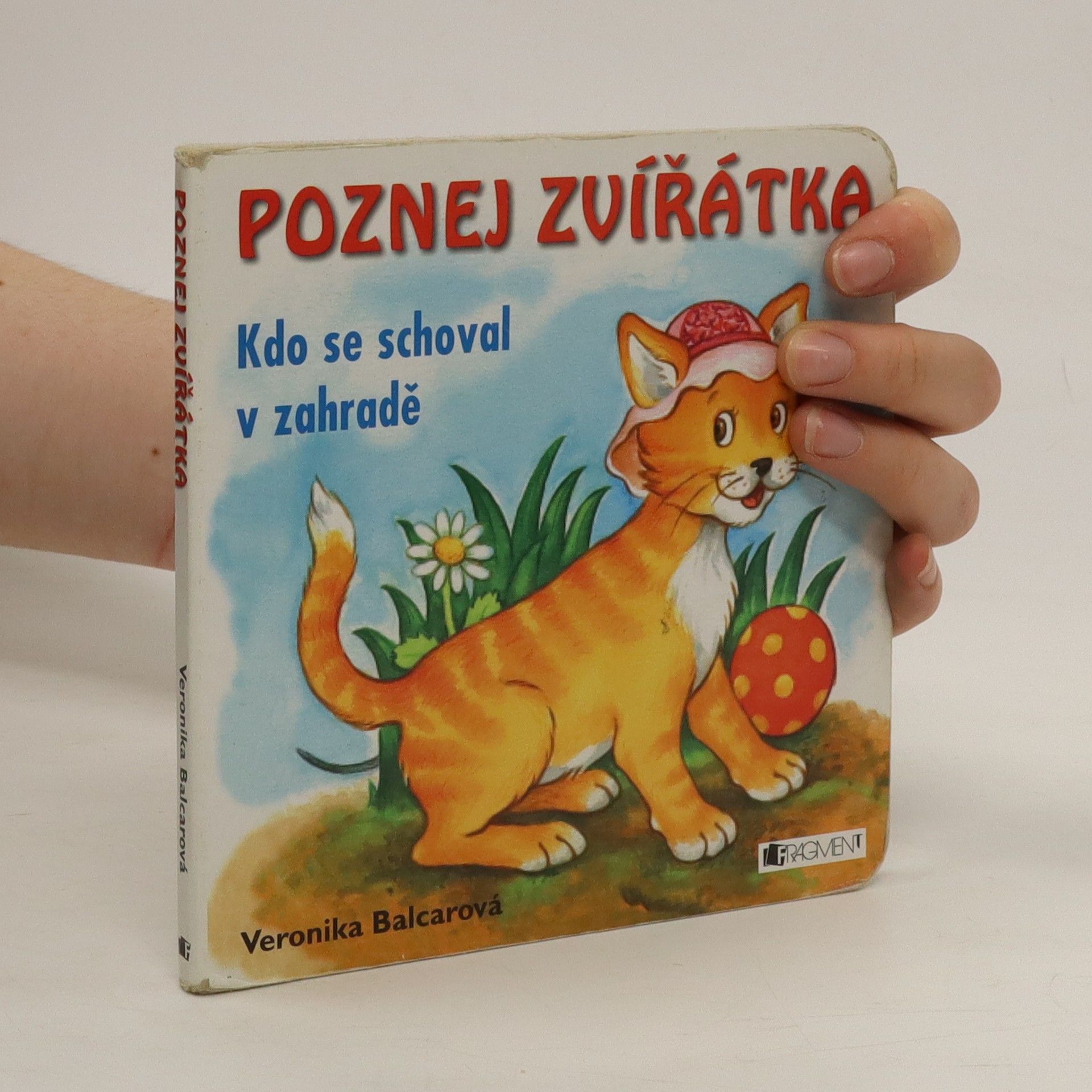Veronika Balcarová Kdo se schoval v zahradě