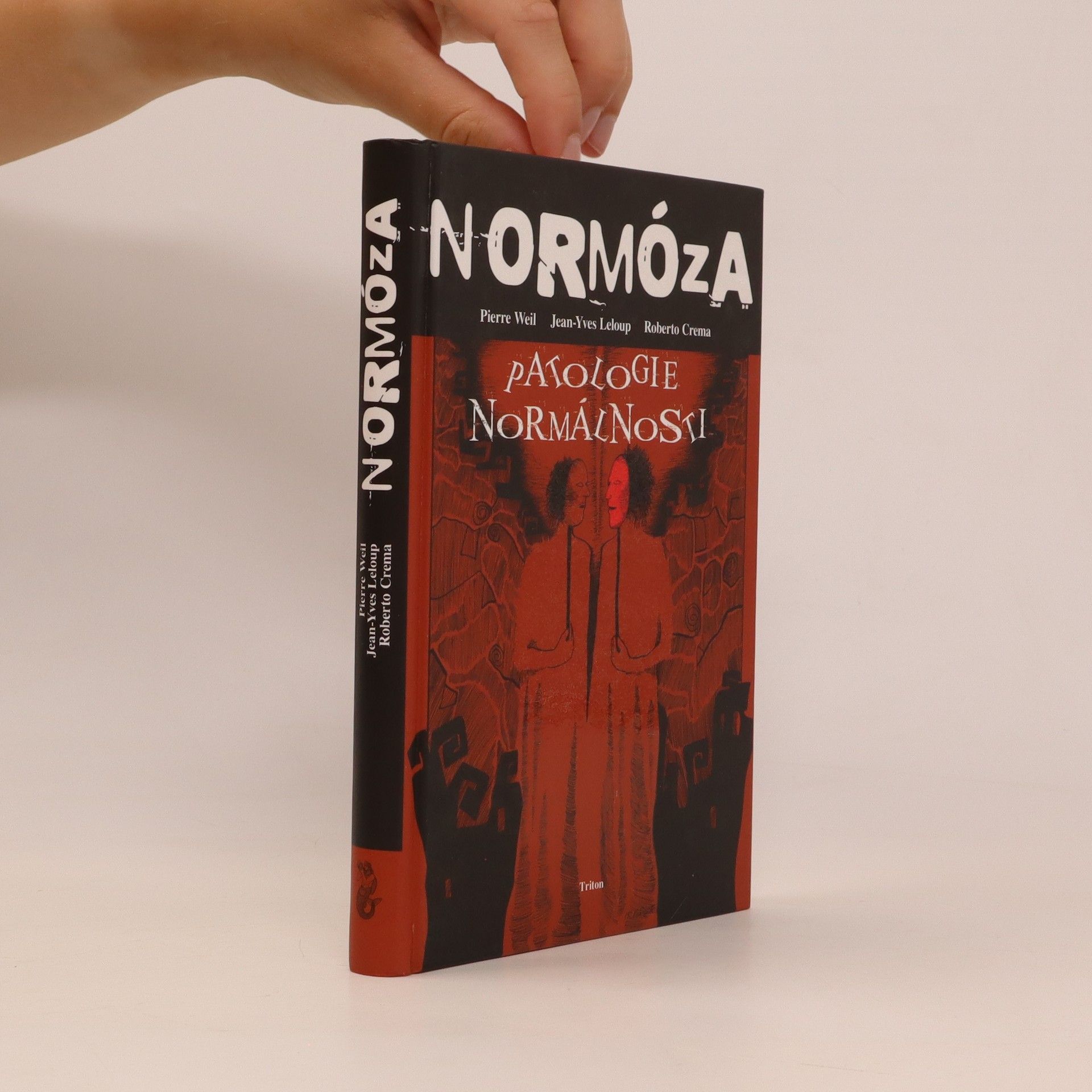Pierre Weil Normóza. Patologie normálnosti
